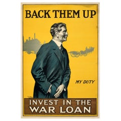 Original Antique WWI Poster Back Them Up Invest In The War Loan My Duty Finance