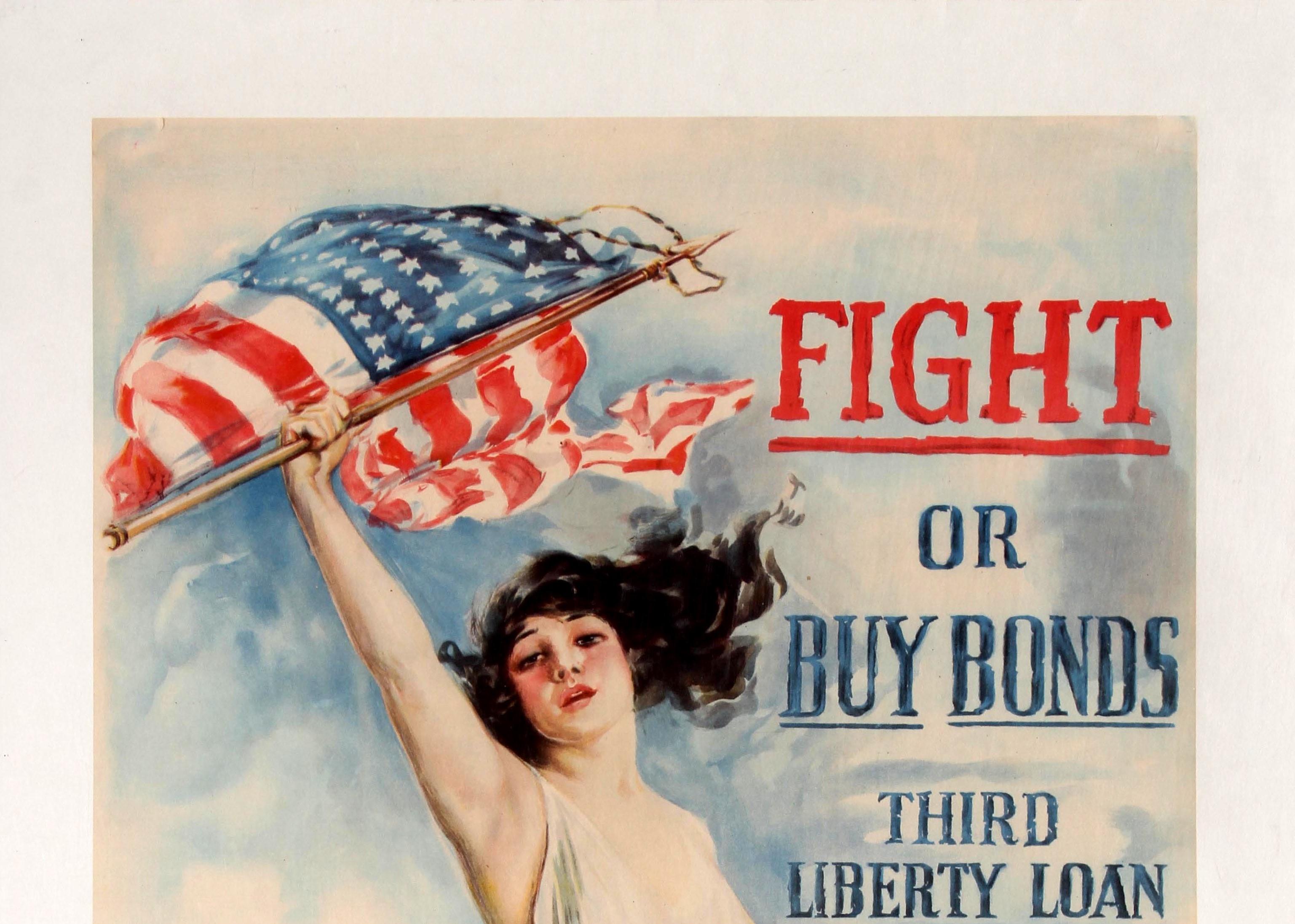 Original antique World War One propaganda poster - Fight or Buy Bonds Third Liberty Loan - featuring striking artwork by the renowned American artist and illustrator Howard Chandler Christy (1872-1952) depicting a lady dressed in a flowing white