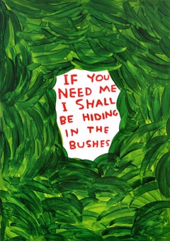 Original Art Print David Shrigley If You Need Me I Shall Be Hiding In The Bushes