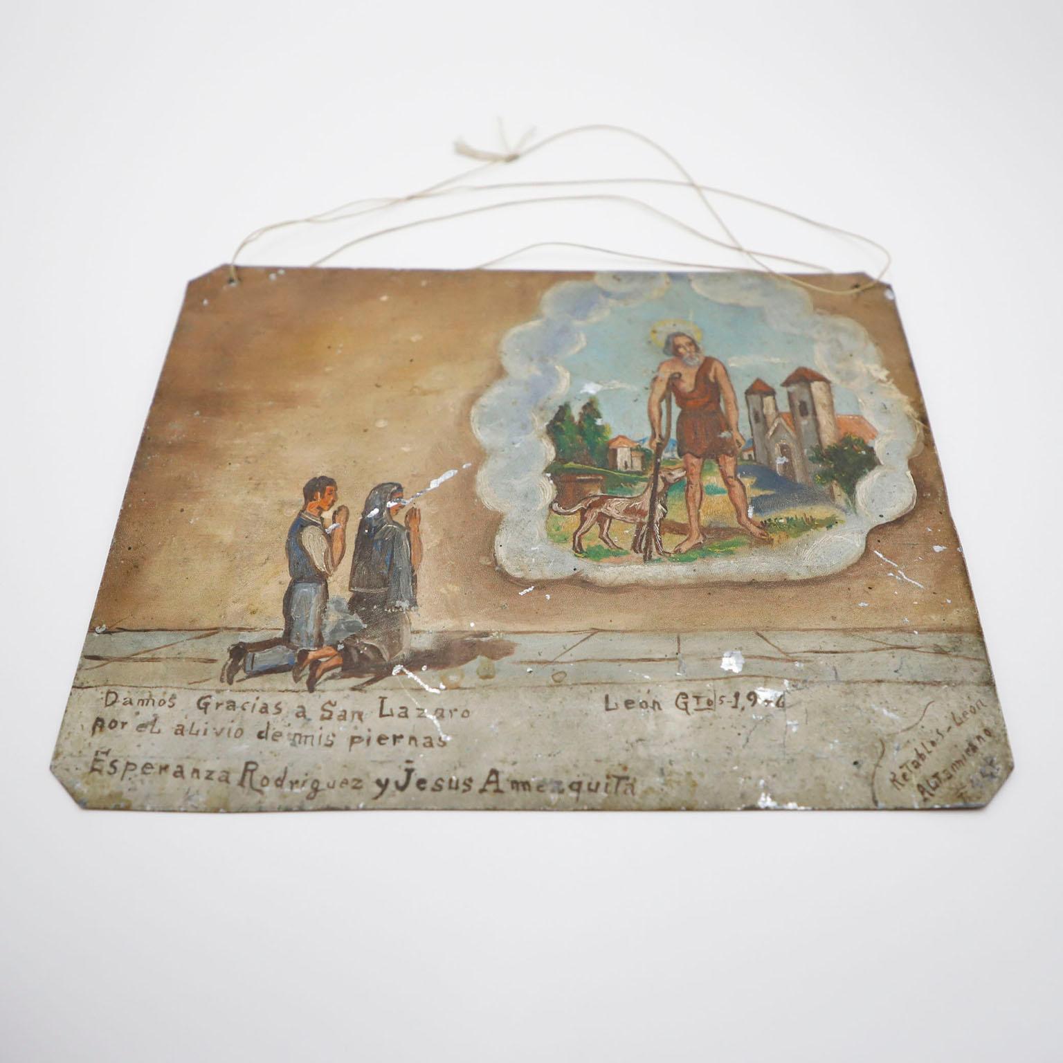 We offer this original Mexican ex voto of San Lazaro saint. Guanajuato México 1958.
Damos gracias a San Lazaro por el alivio de mis piernas.
Esperanza Rodriguez y Jesus Amezquita. 

Thank Saint Lazarus for the relief of my legs.
Esperanza Rodriguez