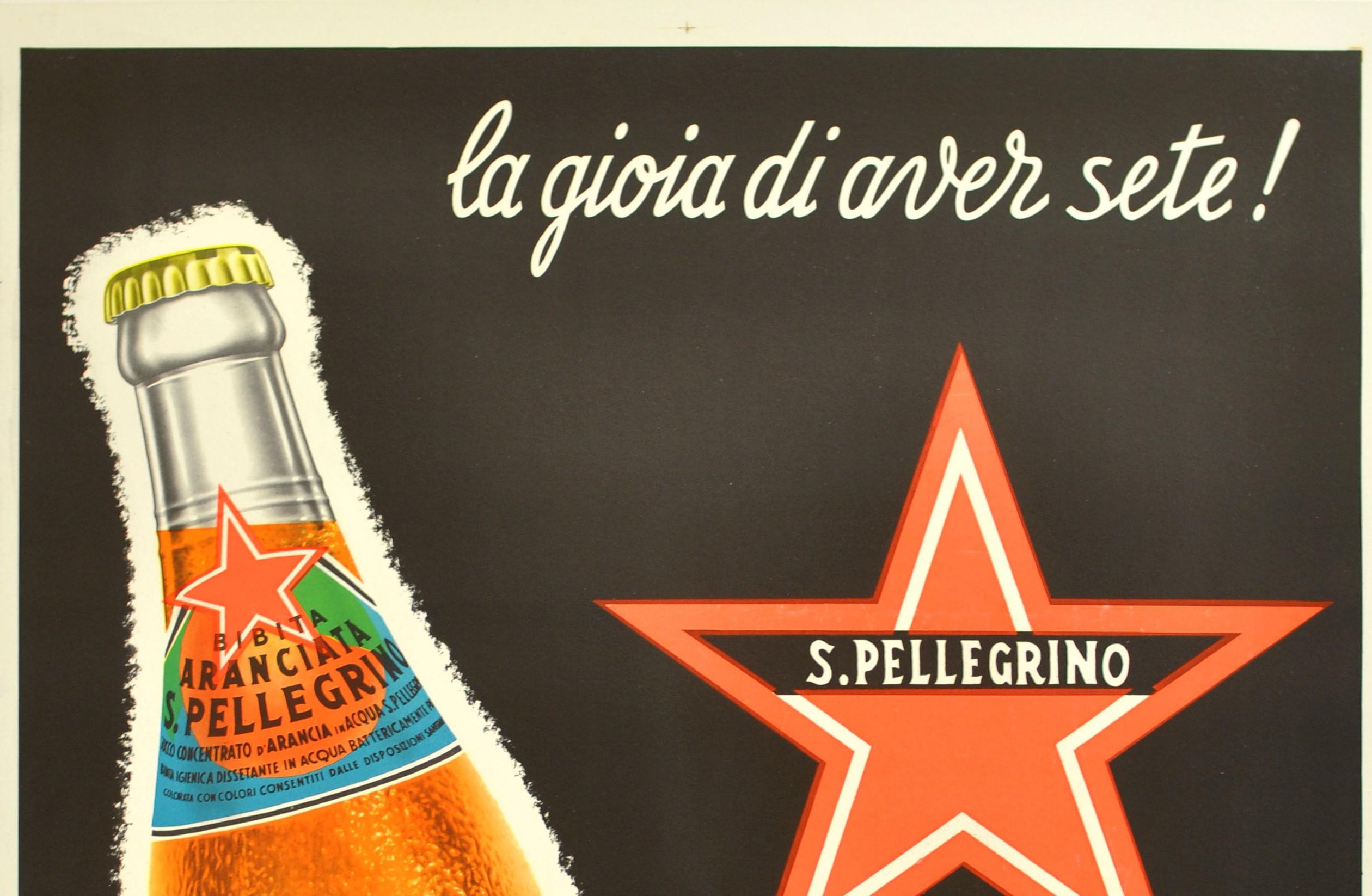 Large original vintage advertising poster for a popular and iconic drink, Aranciata S. Pellegrino. The joy of being thirsty! - La gioia di aver sete! Bold and colourful image on a black background of a bottle of drink with a bright logo and text.