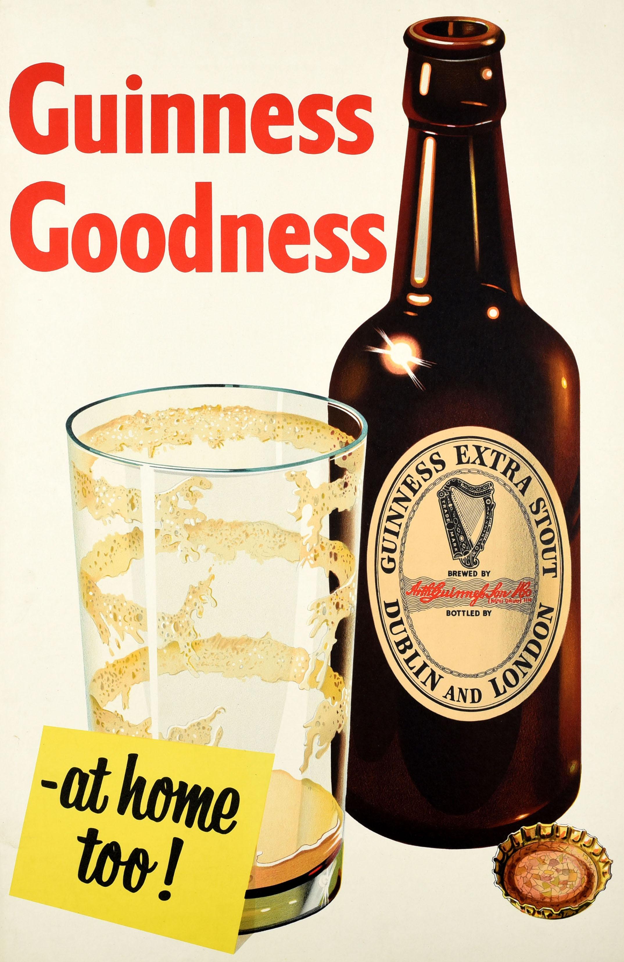 Original vintage advertising poster for the iconic drink Guinness Irish stout beer - Guinness Goodness At Home Too! Great design to promote Guinness in bottles that can be enjoyed at home, not just at the pub, depicting an open bottle of Guinness