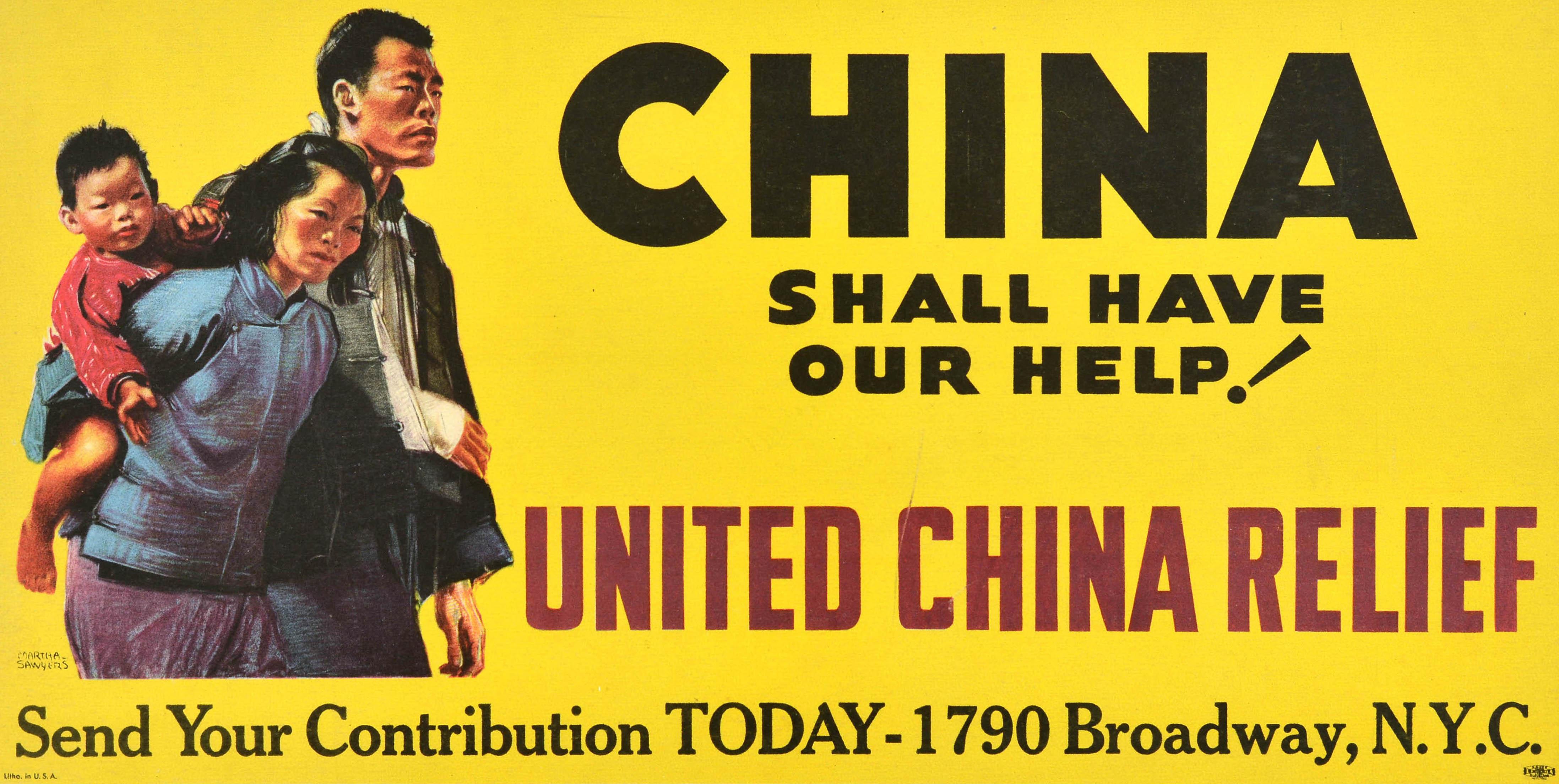 Poster d'epoca originale americano per la raccolta di fondi per la Seconda Guerra Mondiale - La Cina avrà il nostro aiuto! United China Relief Invia il tuo contributo oggi 1790 Broadway NYC - con un'opera d'arte di Martha Sawyers (1902-1988) che