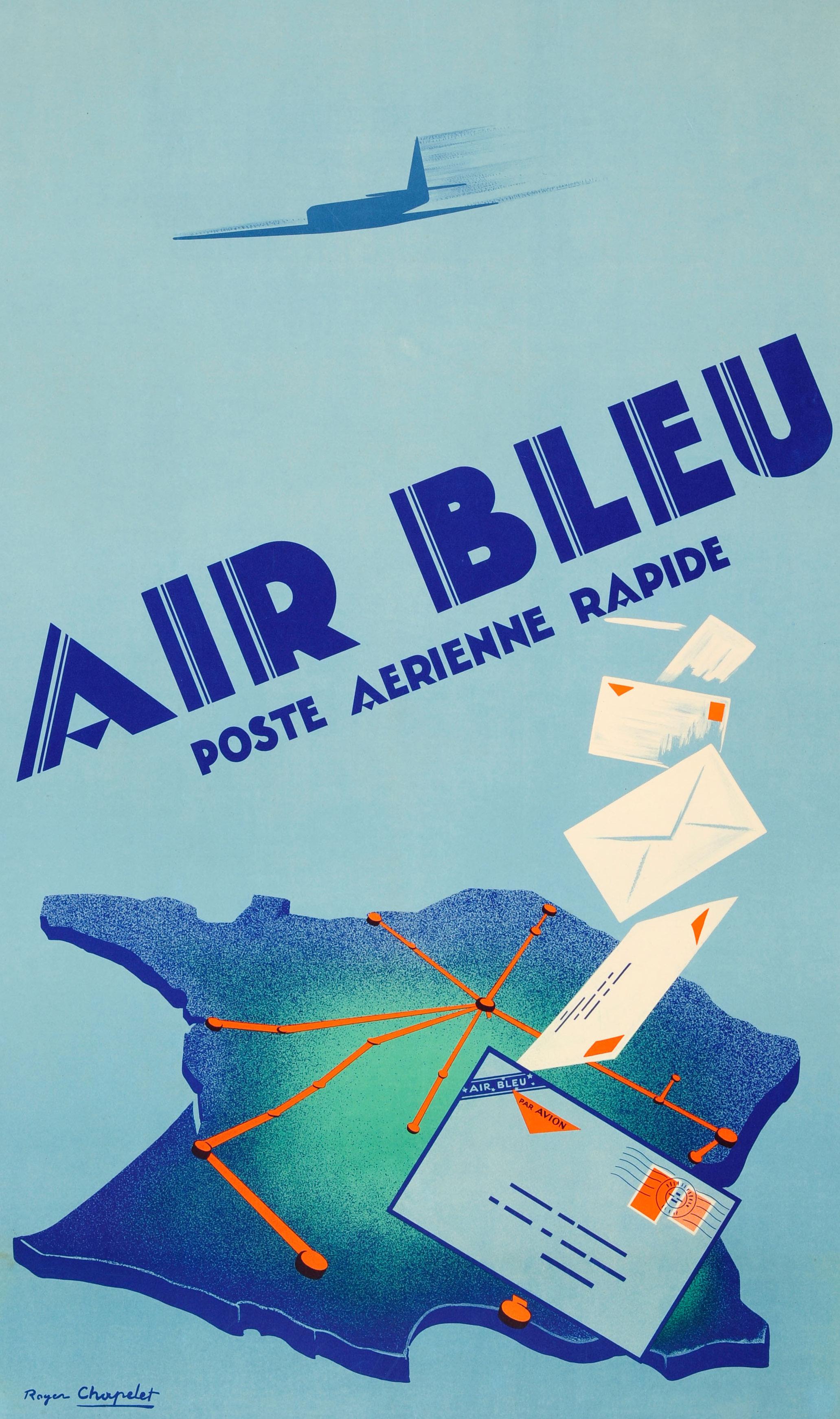 Original vintage advertising poster for the express air delivery service by Air Bleu poste aerienne rapide. Fantastic Art Deco design by the French artist Roger Chapelet (1903-1995) featuring a plane flying at speed over a route map of France with