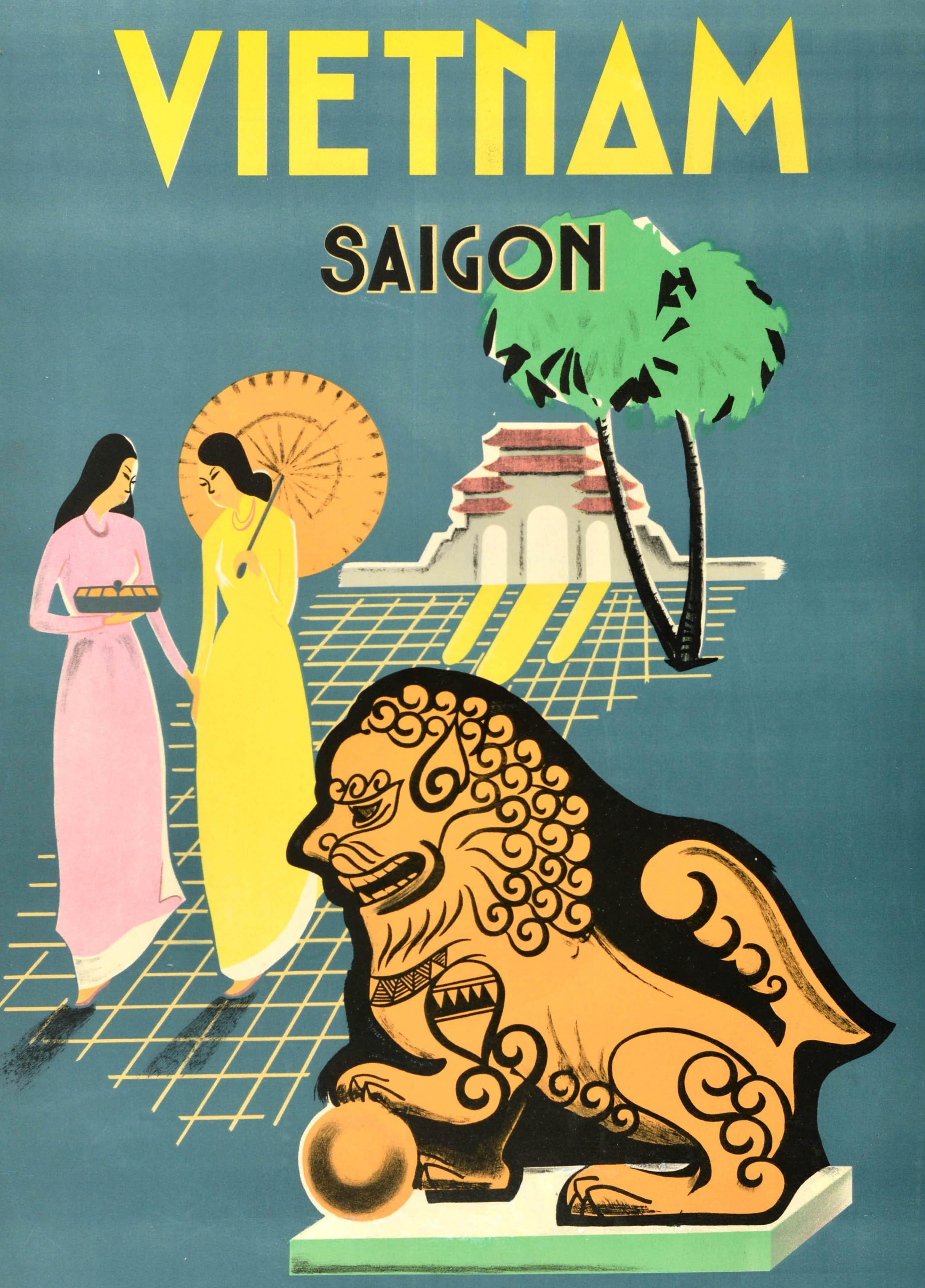 Original vintage Asia travel poster for Vietnam Saigon featuring an image of two ladies in traditional pink and yellow tunic dresses, one holding a tray and the other holding a parasol sun umbrella, walking on a yellow grid design with a lion statue