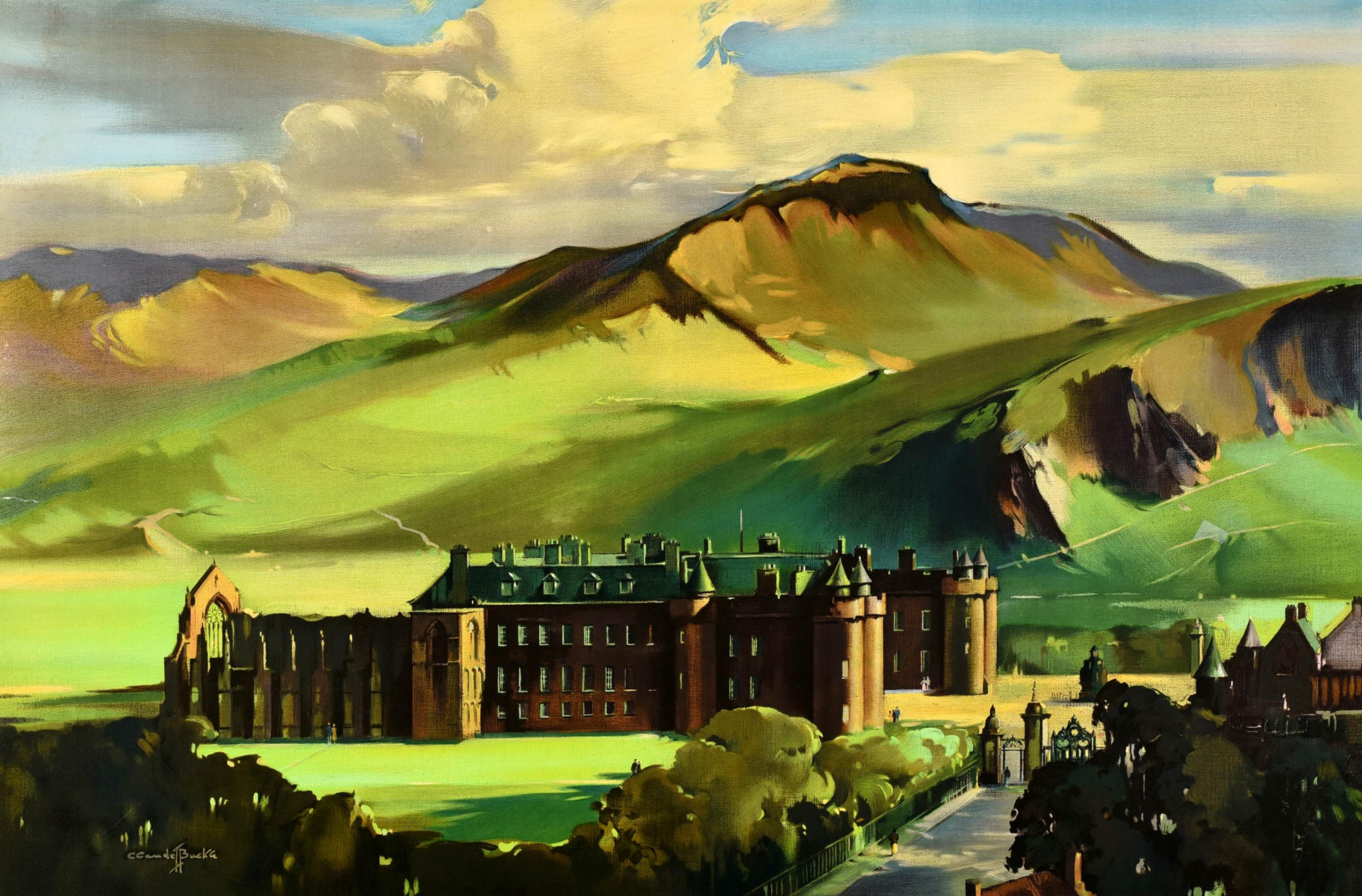 Original vintage British Railways poster - The Palace of Holyroodhouse See Scotland By Train - featuring stunning artwork by the notable painter and poster artist Claude Buckle (1905-1973) of the historic Holyrood Palace and ruins of the Augustinian