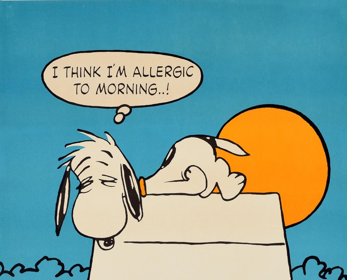 Original vintage Snoopy poster - I Think I'm Allergic to Morning..! - featuring a great illustration by the renowned American cartoonist Charles M. Schulz (Charles Monroe Schulz 