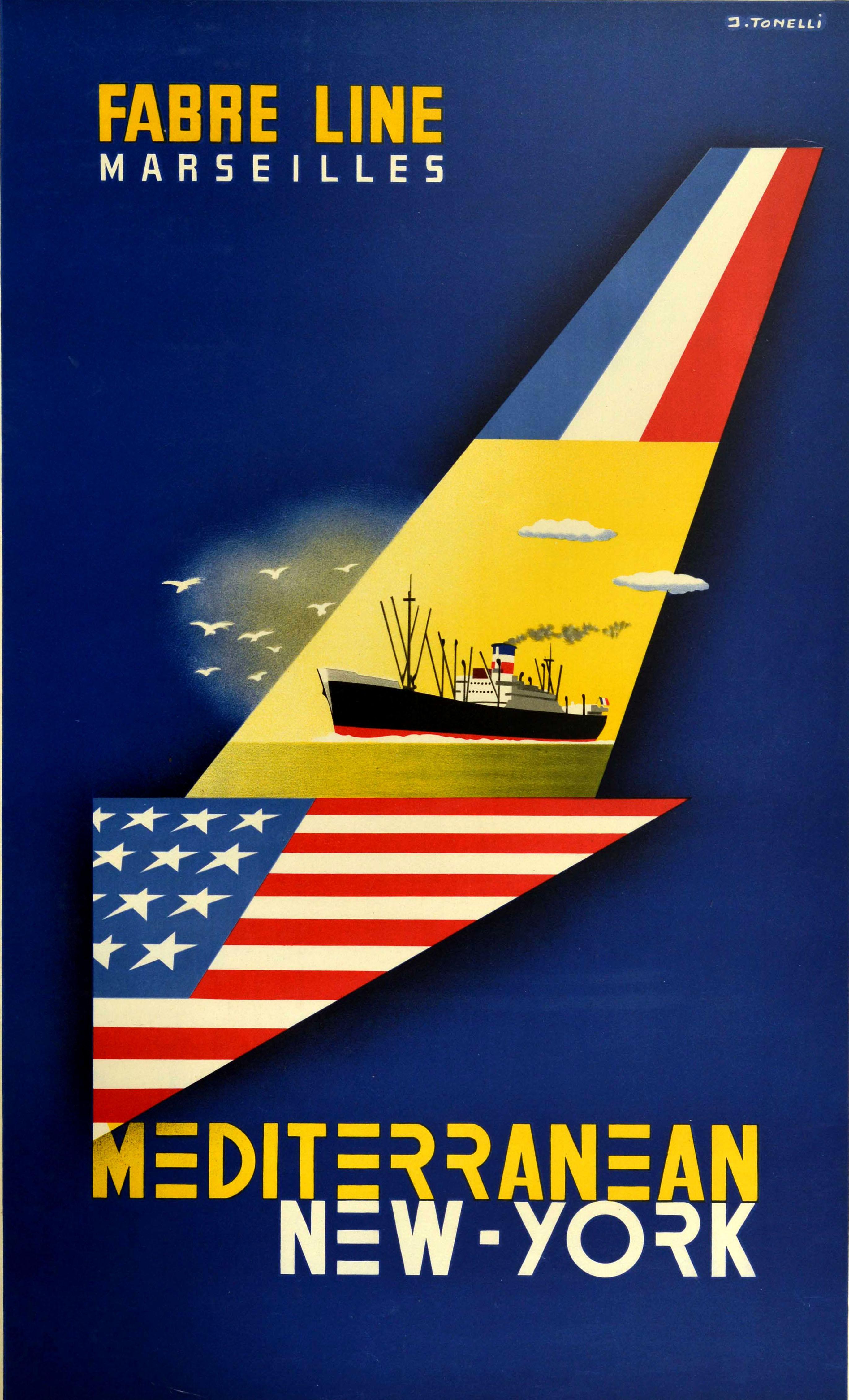 Original vintage cruise travel poster - Fabre Line Marseilles Mediterranean New York - featuring a great graphic design depicting a steam ship sailing across the ocean inside an arrow with the French and American flags on it set against a bright