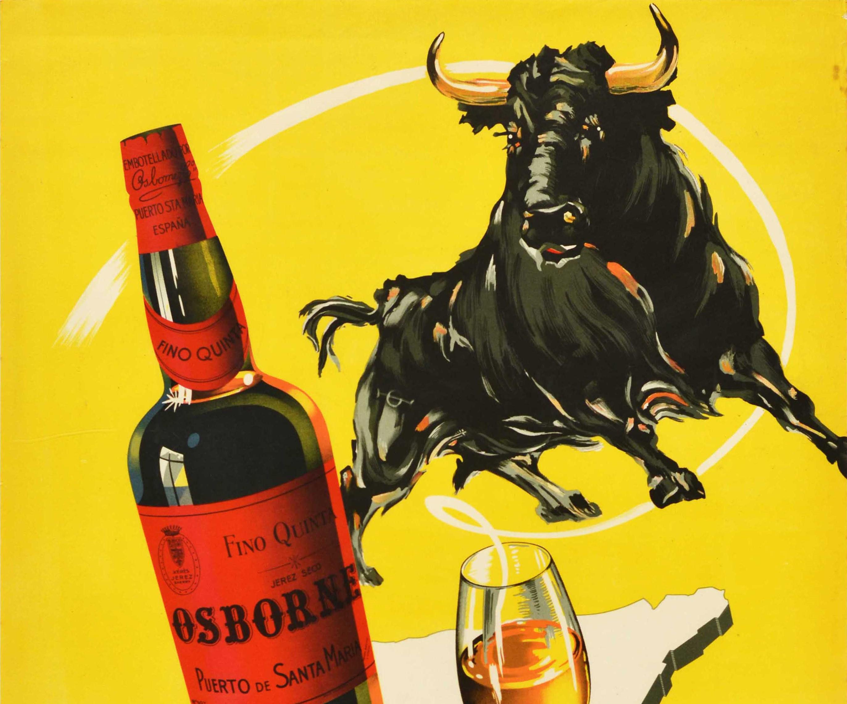 Original vintage drink advertising poster for Fino Quinta Osborne Puerto de Santa Maria Espana featuring a great design depicting a bull above a bottle of wine next to glass on an outline of the map of Spain with the title text in bold stylised