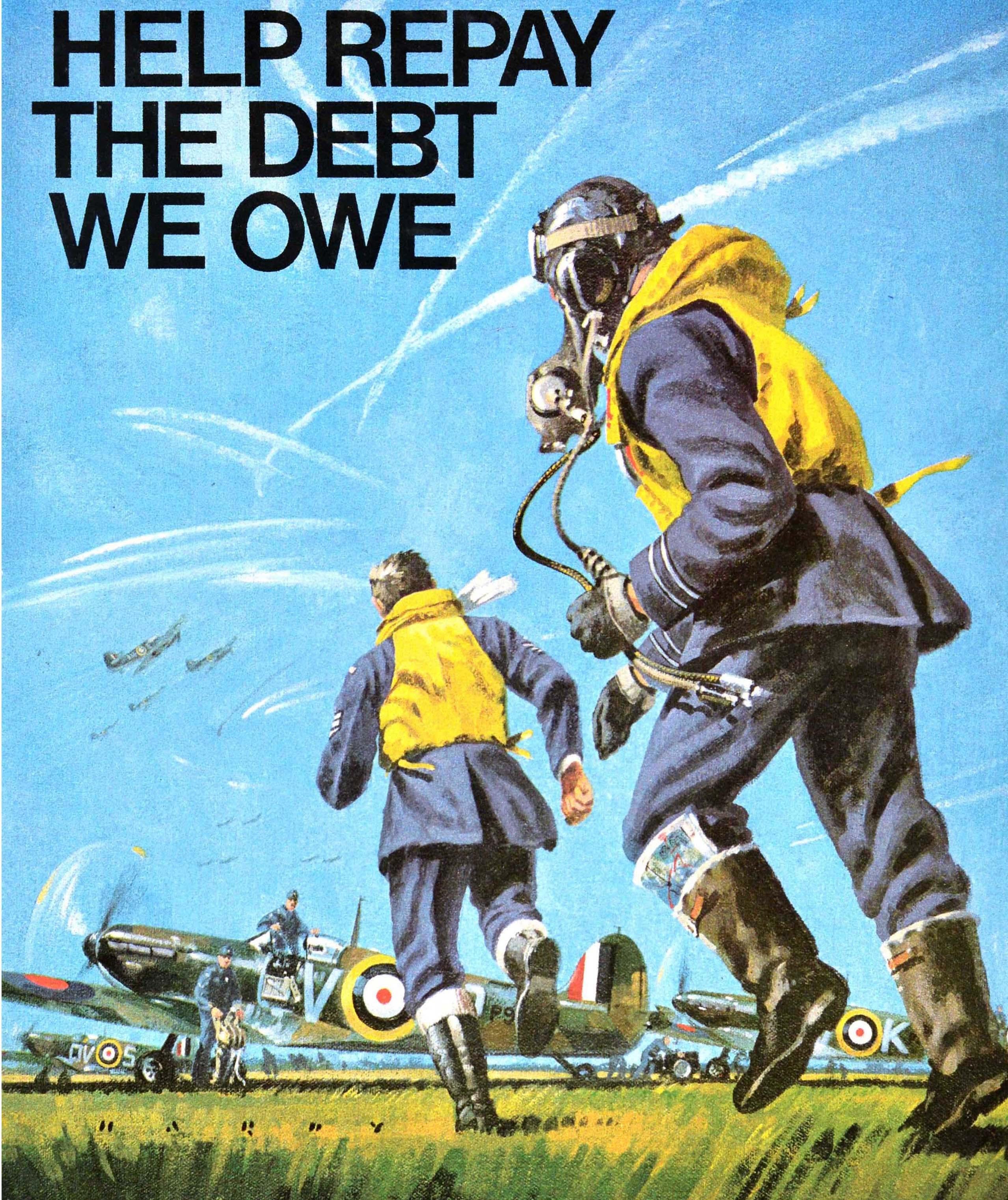 Original Vintage Fundraising Poster - Help Repay The Debt We Owe Advice on Legacies, Covenants and donations gladly given by Secretary Appeals The Royal Air Force Benevolent Fund 67 Portland Place London W1 - mit einem militärischen Bild von Royal