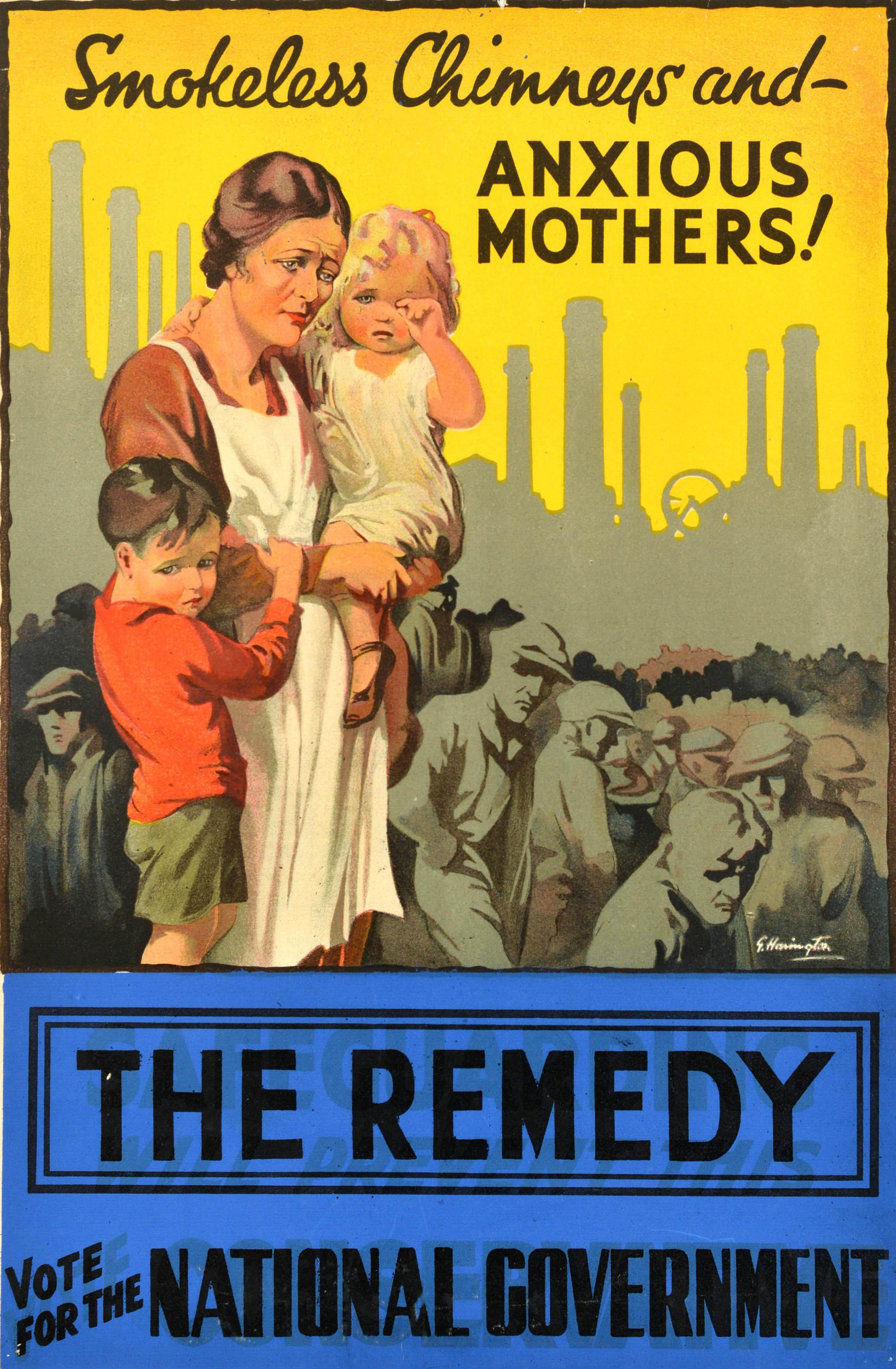 Originales Propagandaplakat für die Parlamentswahlen - Rauchlose Schornsteine und ängstliche Mütter! The Remedy Vote for the National Government - mit dem Bild einer Mutter in weißer Schürze, die ein weinendes blondes Mädchen in den Händen hält, und