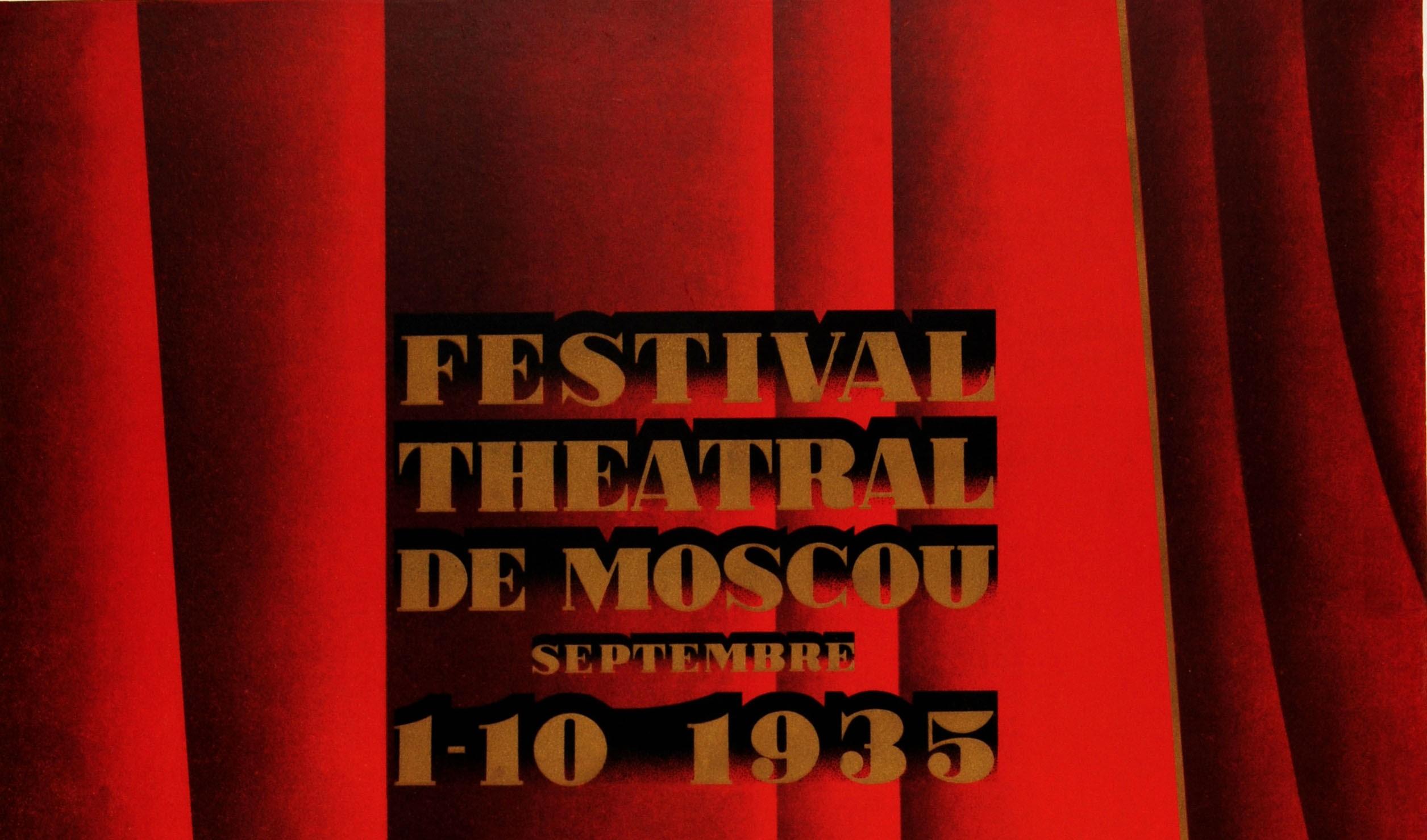 Original vintage travel poster to promote the Moscow Theatre Festival 1-10 September 1935, issued by the Soviet state travel company Intourist for display in travel agencies and USSR embassies in France and French speaking countries. Fantastic