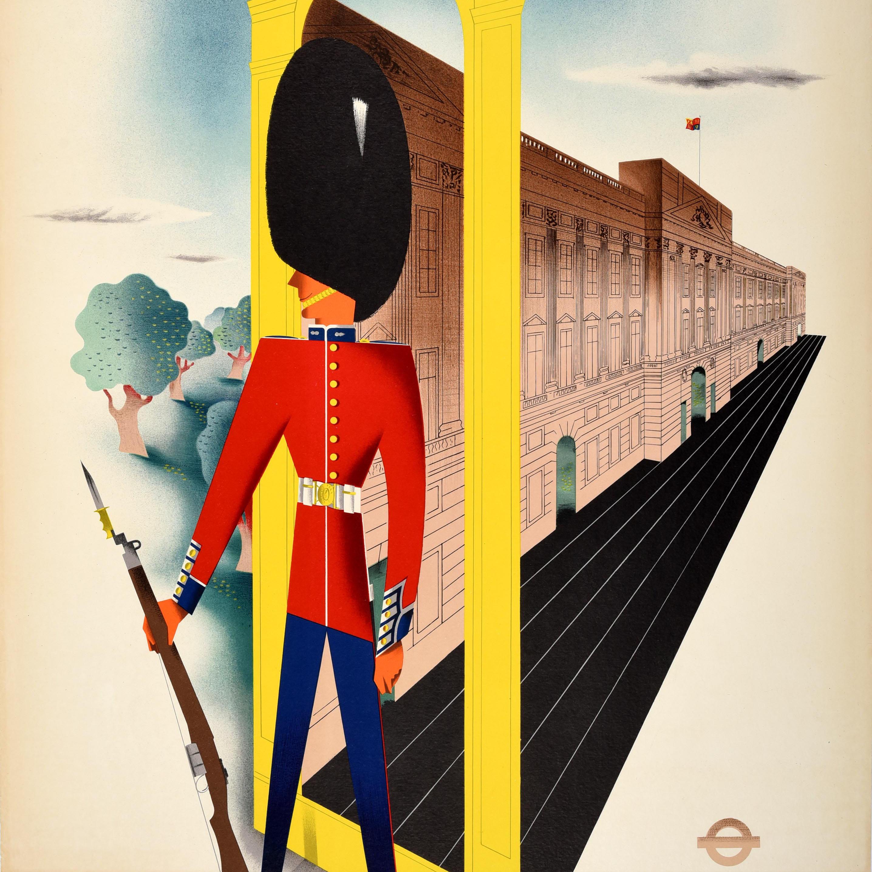 Original vintage London Transport poster featuring a colourful mid-century illustration by the painter and poster designer John Bainbridge (1919-1978) depicting a Royal Guard / Queen's Guard in smart military uniform and a bearskin hat holding a
