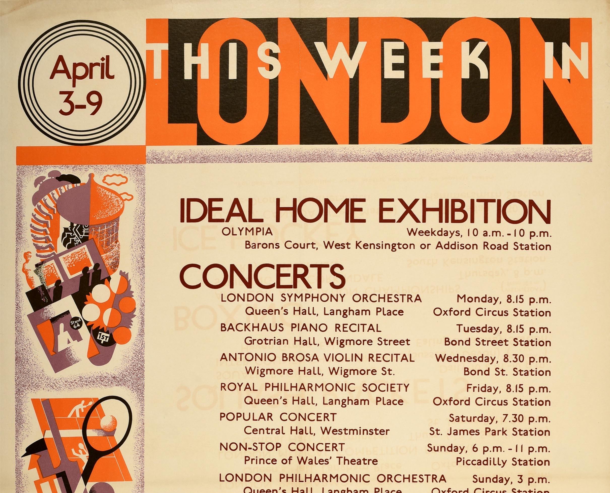 Original vintage London Transport poster featuring a programme of events from 3 to 9 April - This Week in London Ideal Home Exhibition Olympia Concerts Squash Rackets Boxing Ice Hockey - with the text in the centre and details including the London