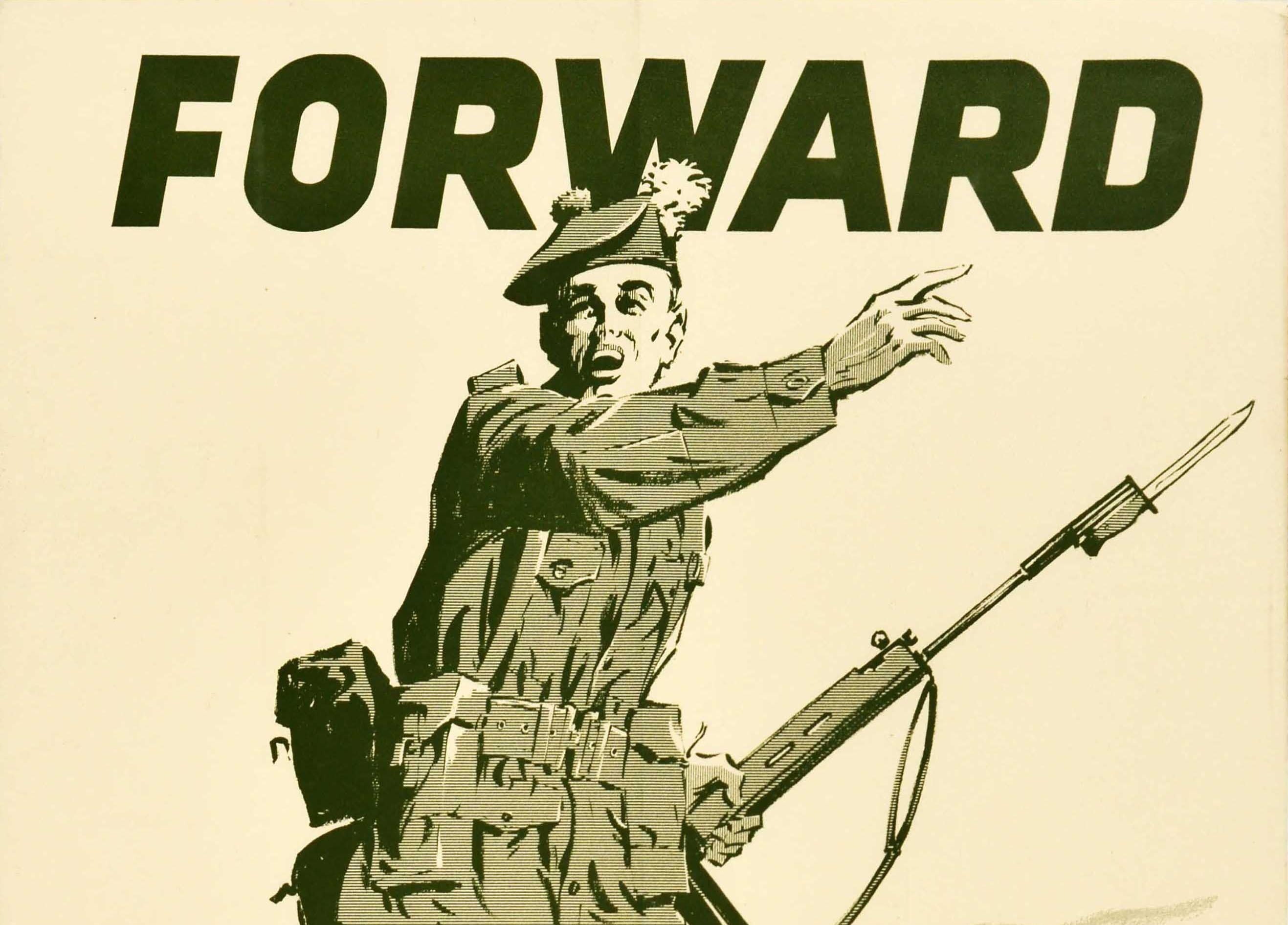 Original vintage military recruitment poster - Forward with The Royal Highland Fusiliers - featuring a soldier in uniform holding a rifle gun and calling out to the viewer, pointing the way below the word Forward in bold lettering, the rest of the