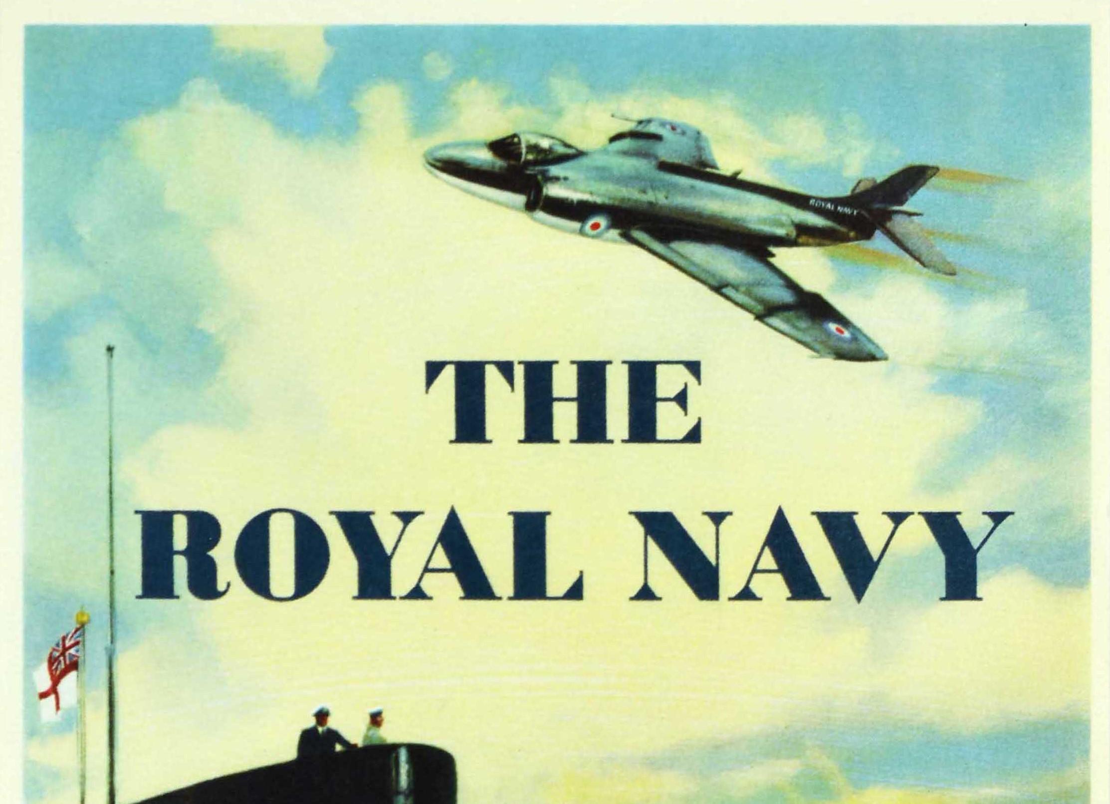Original vintage military recruitment poster - The Royal Navy The Finest and Proudest Career of All - featuring a submarine flying the white ensign flag in the foreground with two ships at sea in the background and a fighter plane flying overhead.