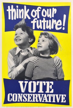 Original-Vintage-Wahlplakat: „Denkt an unsere Zukunft – wählt die Konservativen!“