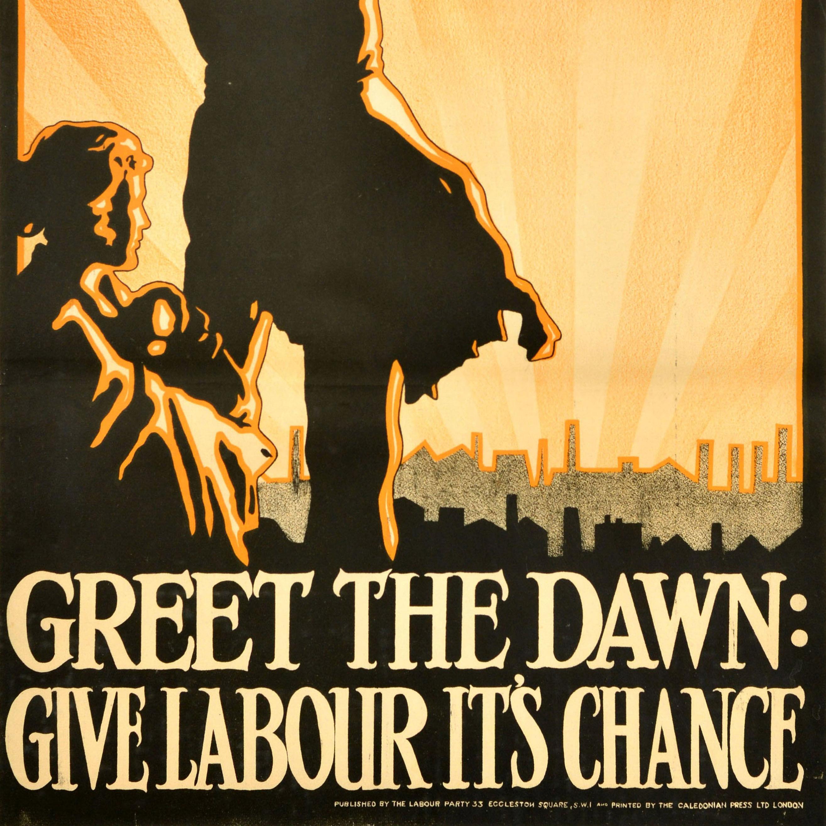 Original Vintage Political Propaganda Poster Greet The Dawn Give Labour Chance In Good Condition For Sale In London, GB