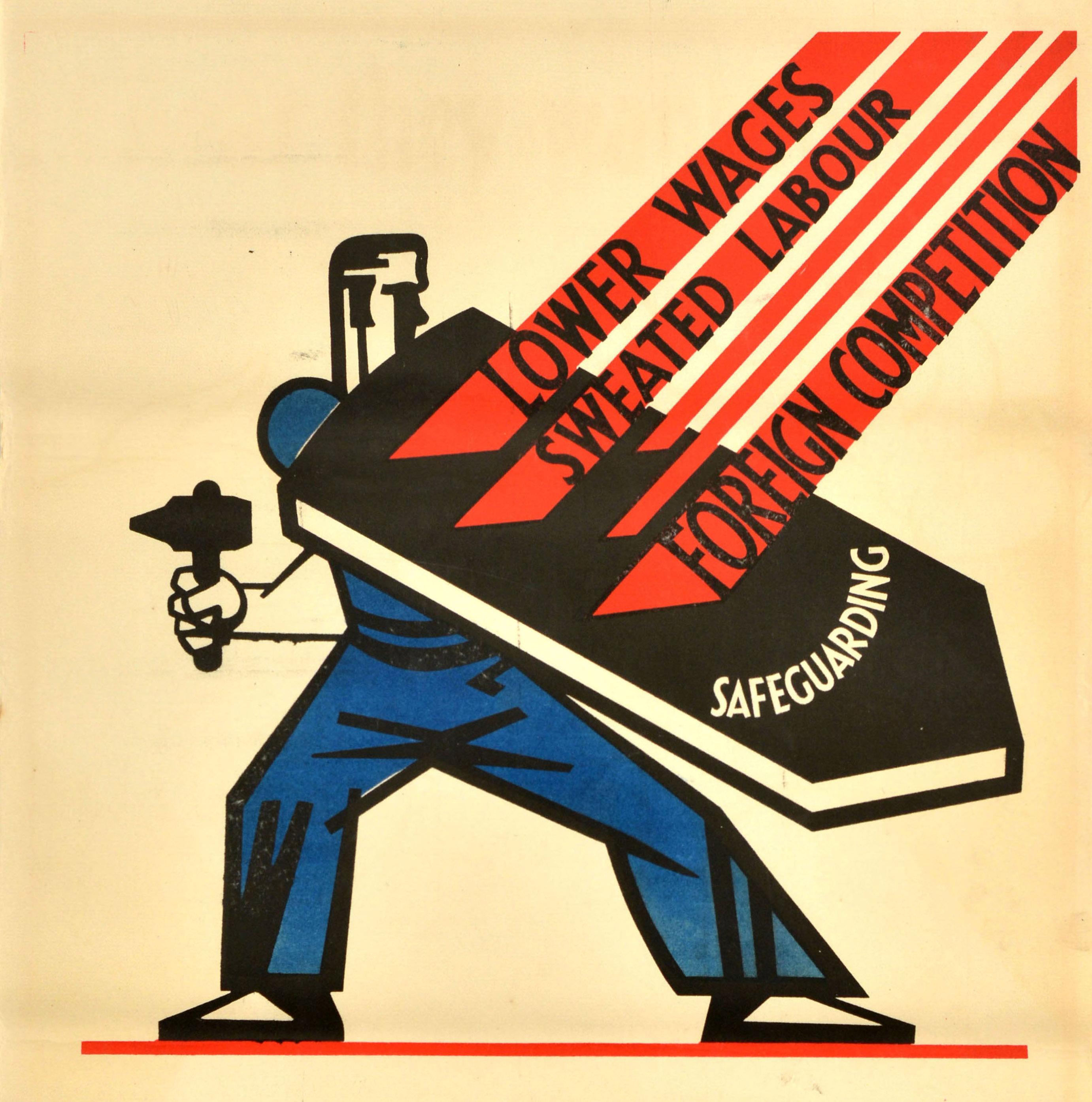 Manifesto originale di propaganda politica d'epoca per le elezioni generali del Regno Unito del 1929 - La salvaguardia protegge il tuo salario e il tuo lavoro! Lavoratori! Vota conservatore! - con un'illustrazione dinamica di un operaio armato di