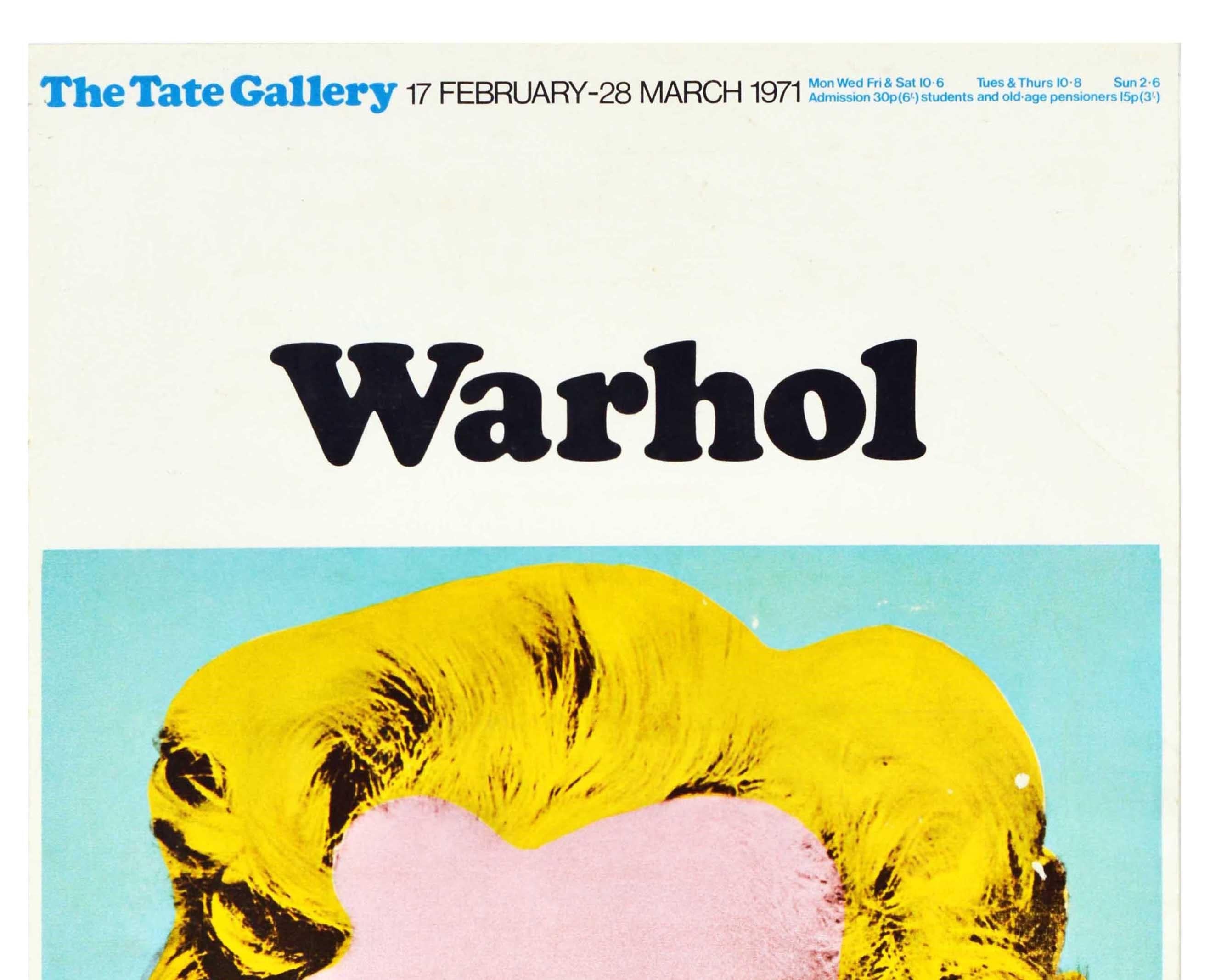 Original vintage advertising poster for a Warhol pop art exhibition at the Tate Gallery held from 17 February to 28 March 1971. Colourful design featuring the iconic 1964 silkscreen painting of the actress Marilyn Monroe (1926-1962) by the notable