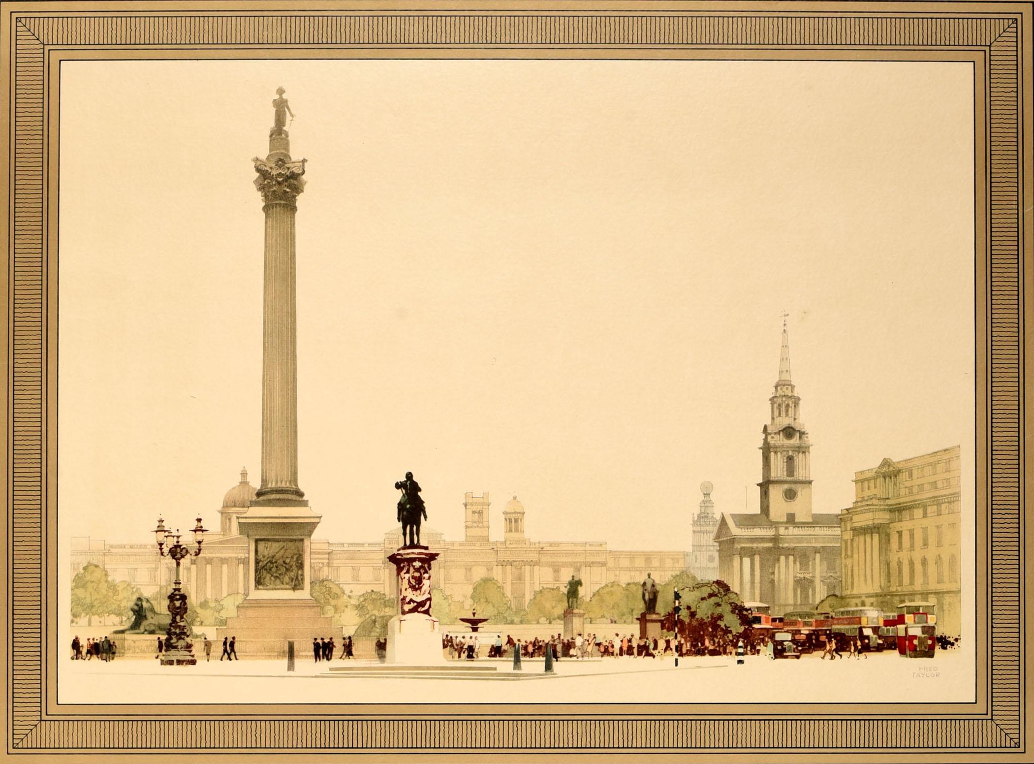 Original vintage post-war London Underground Transport poster for London Trafalgar Square featuring artwork by the notable British artist Fred Taylor (1875-1963) showing London buses, cars and taxis in front of the St Martin-in-the-Fields church and