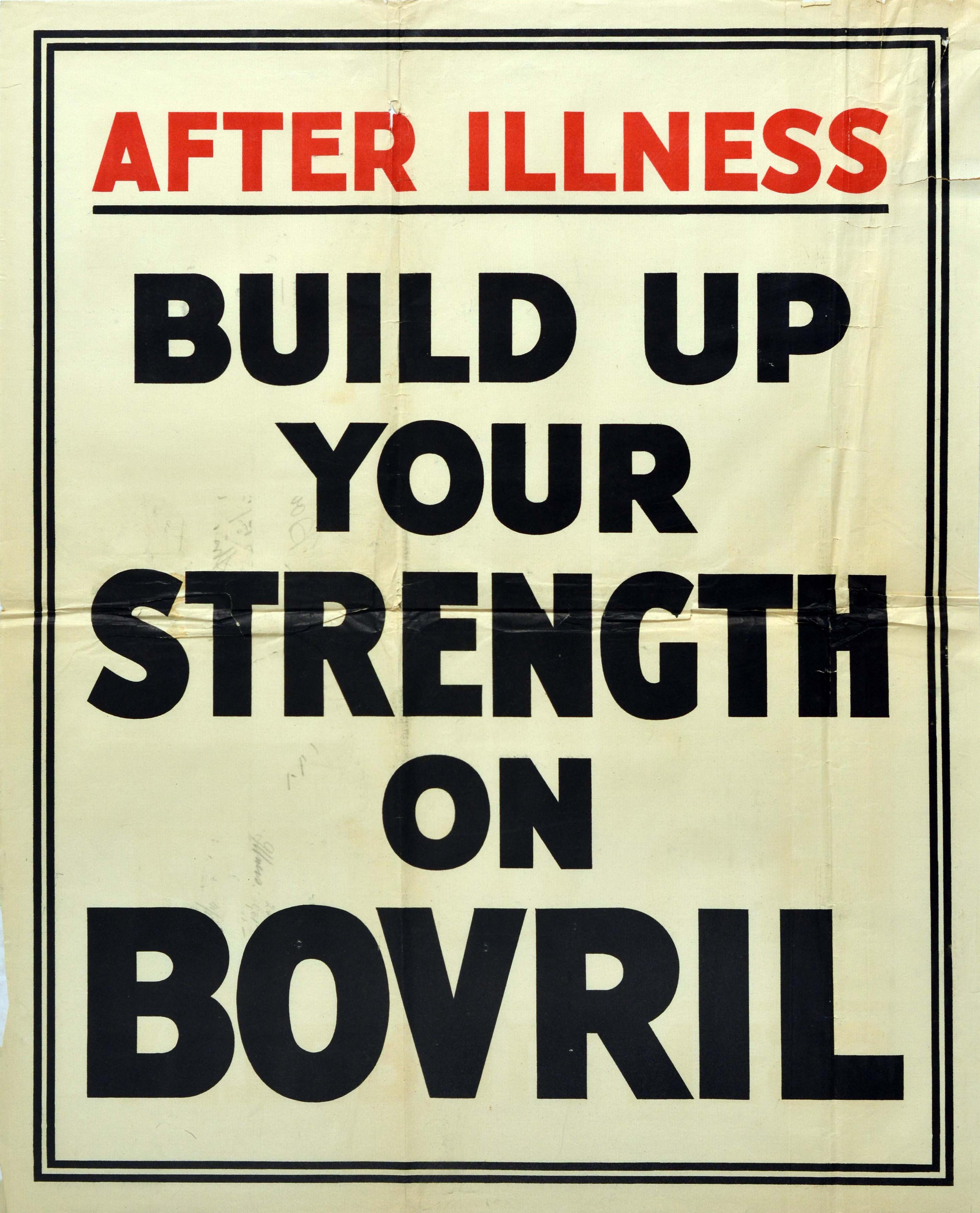 Poster pubblicitario vintage originale per Bovril - After illness build up your strength on Bovril - con scritte in grassetto nero e rosso su sfondo bianco e bordo nero a doppia linea. Stampata in Gran Bretagna negli anni '30, questa campagna