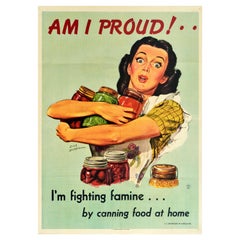 Affiche rétro originale Am I Proud I'm Fighting Famine By Canning Food At Home