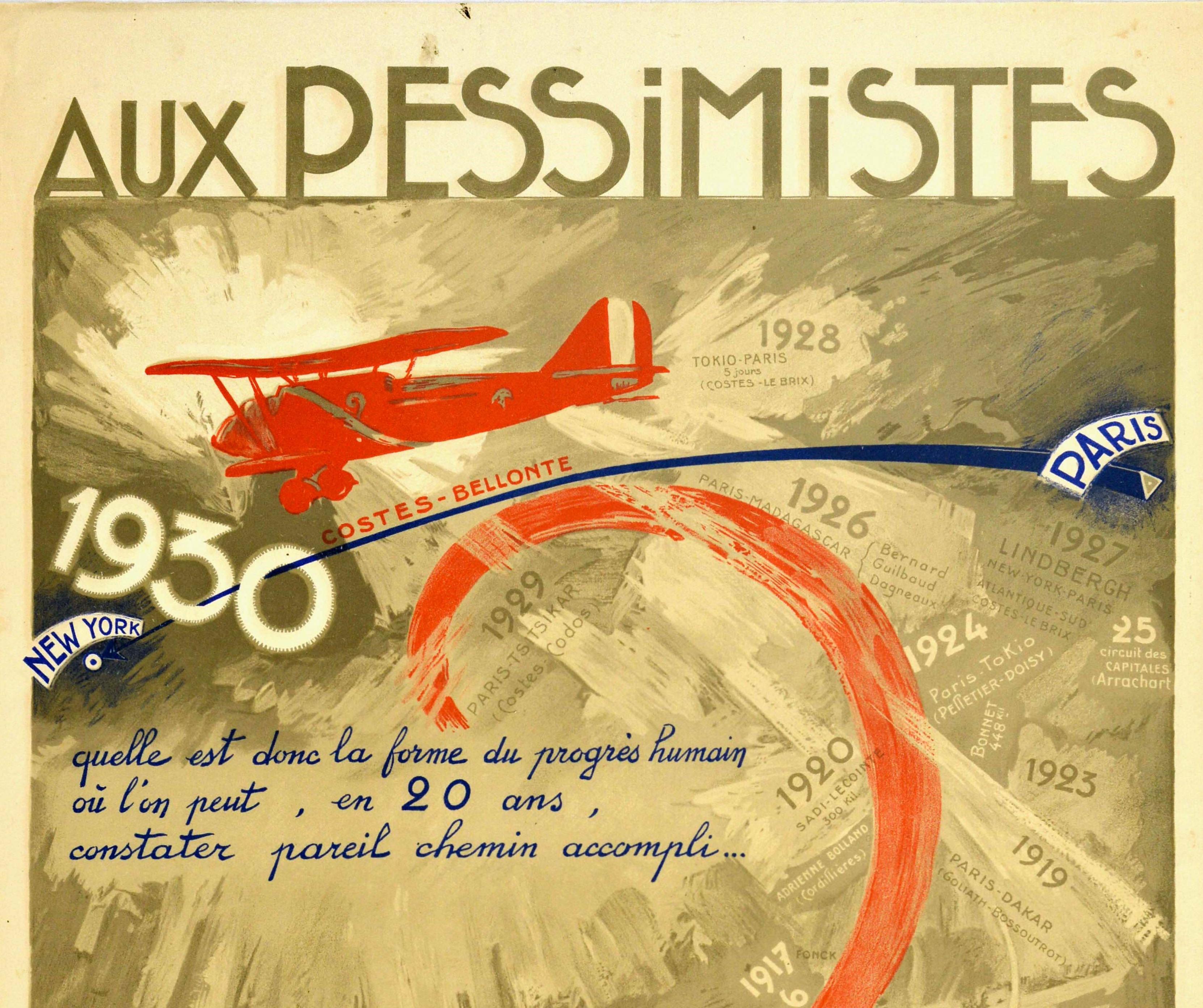 Original vintage aviation advertising poster - Aux Pessimistes / To The Pessimists - featuring a great design showing a red plane flying above a blue line joining markers from Paris to New York through the 0 of the date 1930 over a background of