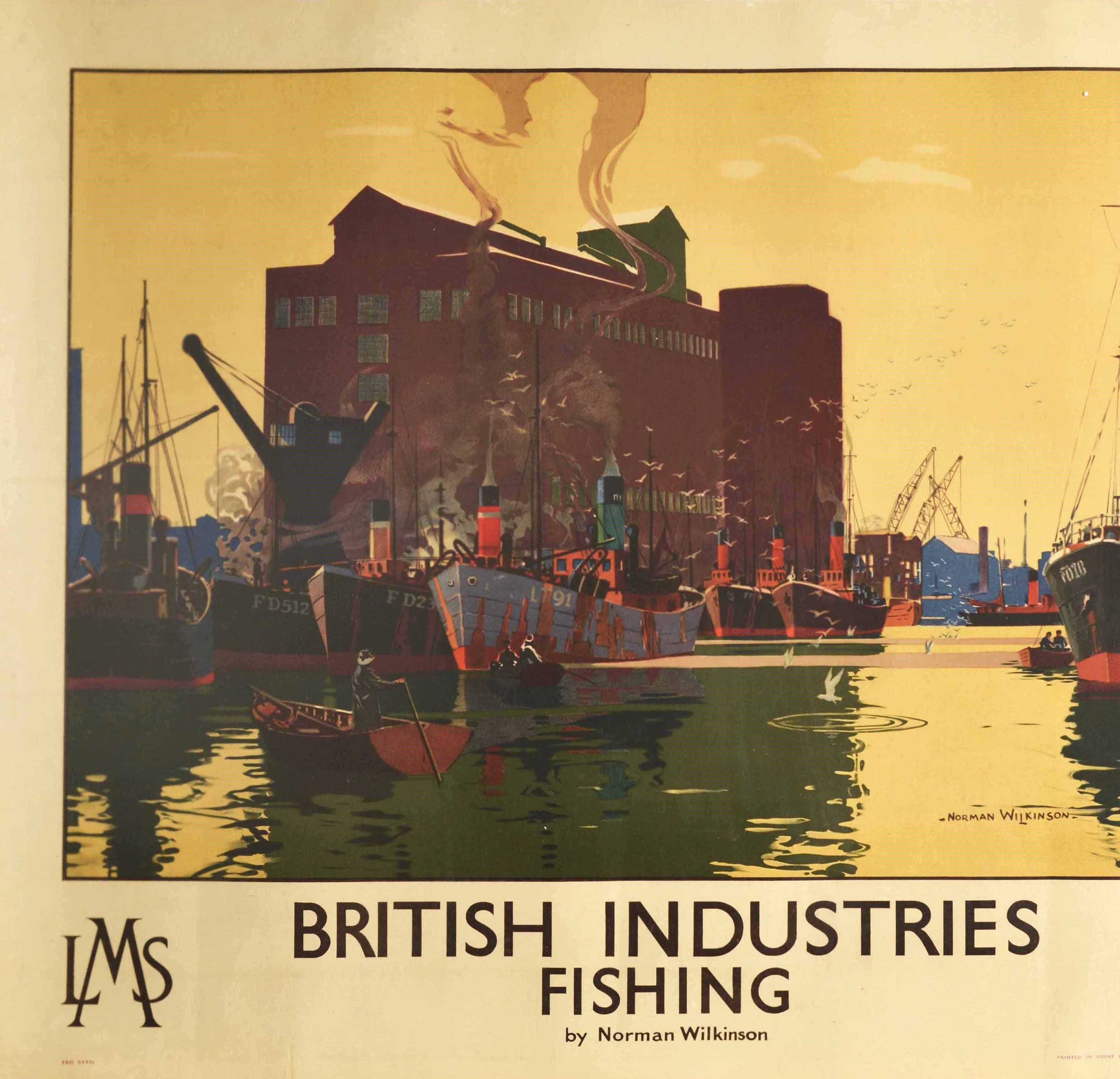 Original vintage LMS railway travel poster - British Industries Fishing - issued by the London Midland & Scottish Railway featuring a stunning painting by the notable British artist and illustrator Norman Wilkinson (1878-1971), depicting a busy
