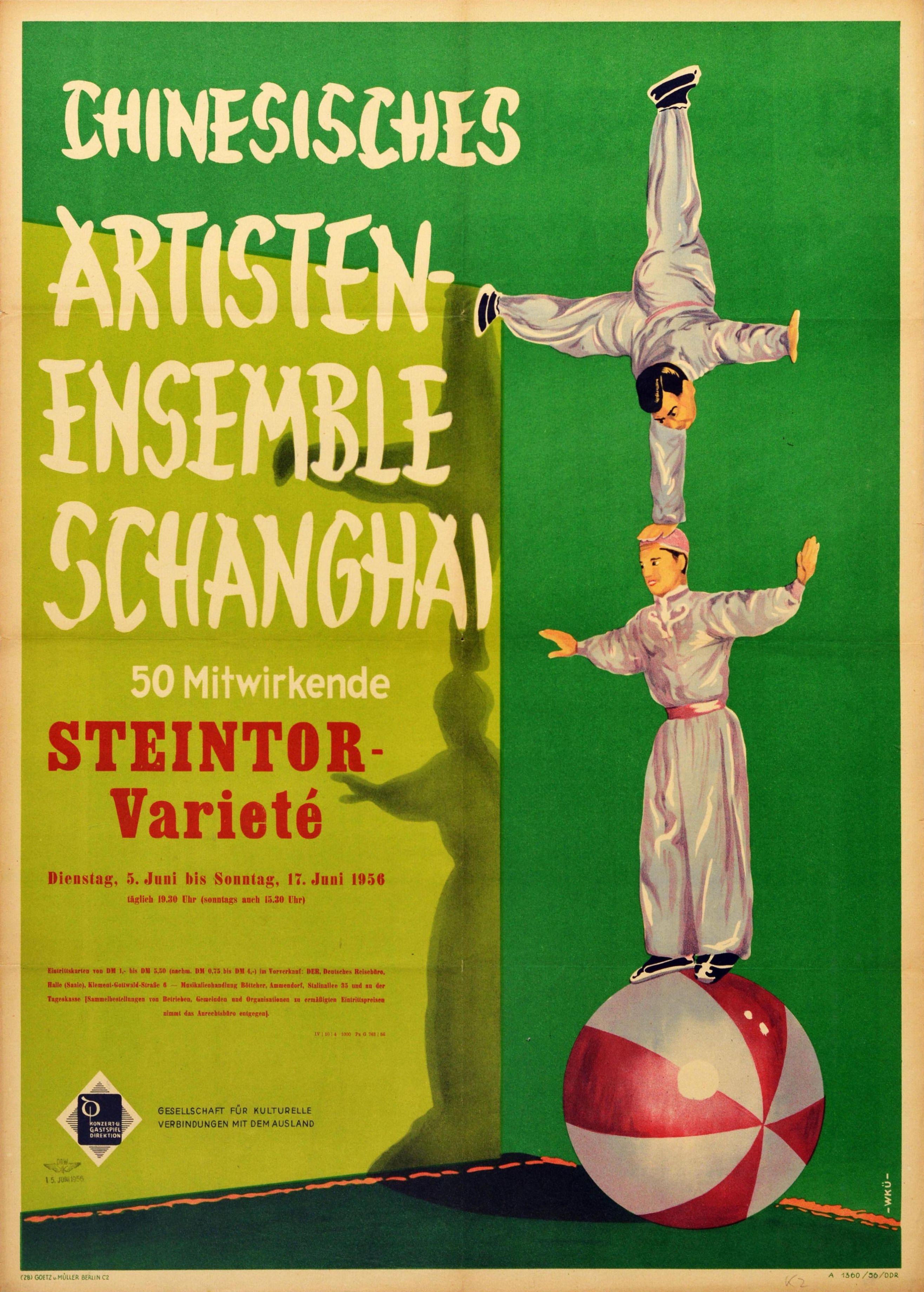 Original vintage variety show advertising poster issued by the Society for Cultural Relations Abroad - Chinesisches Artisten Ensemble Schanghai 50 Mitwirkende Steintor Variete / Chinese Artists Ensemble Shanghai 50 Participants - featuring an