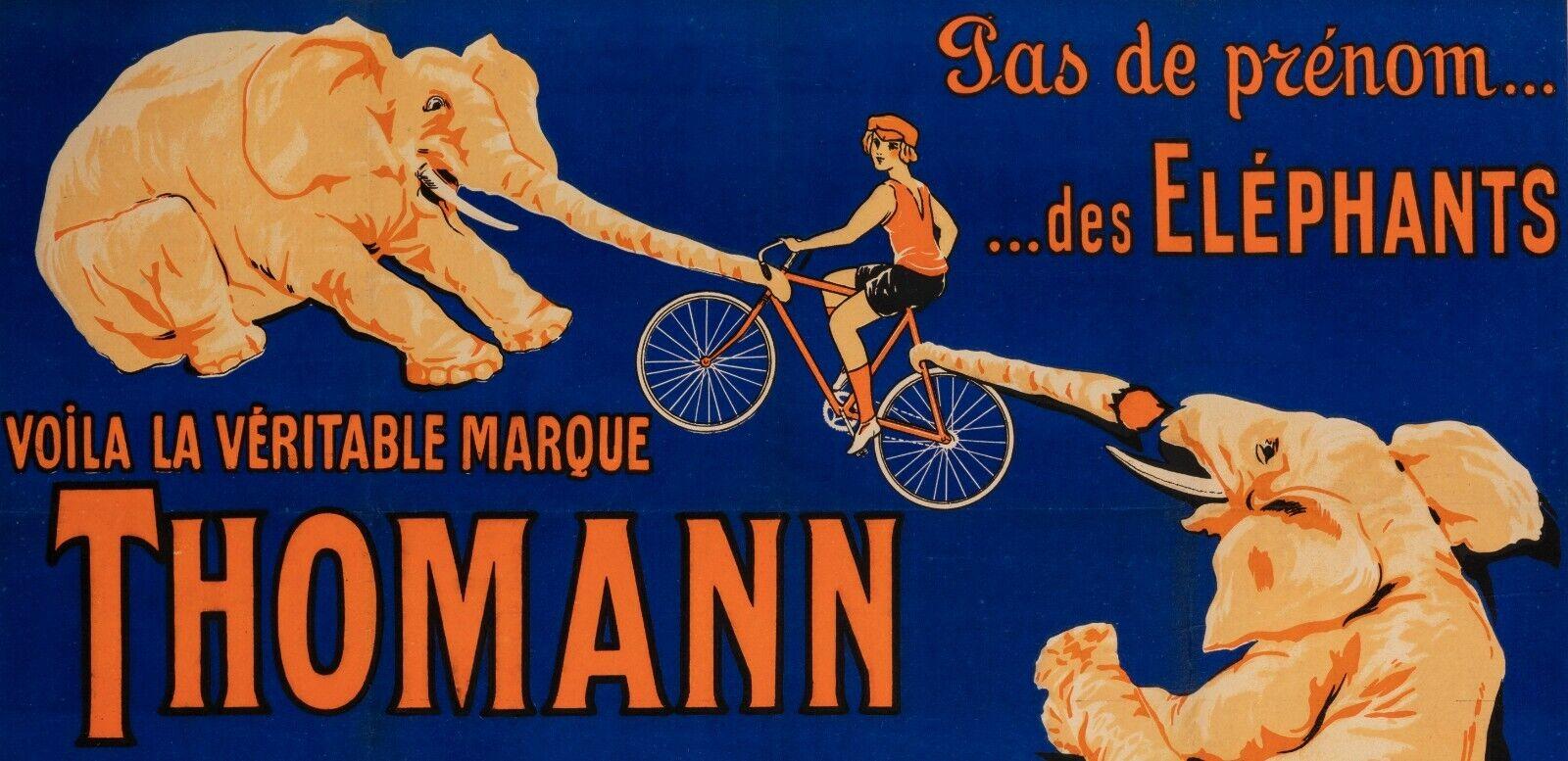 Original Vintage Poster-Räder Motos Thomann-Elephant-Fahrrad, 1926

Werbeplakat für die Fahrräder und Motorräder der Marke Thomann, die 1908 von Alphonse Thomann geschaffen wurde.
 Das Plakat spezifiziert Thomann 