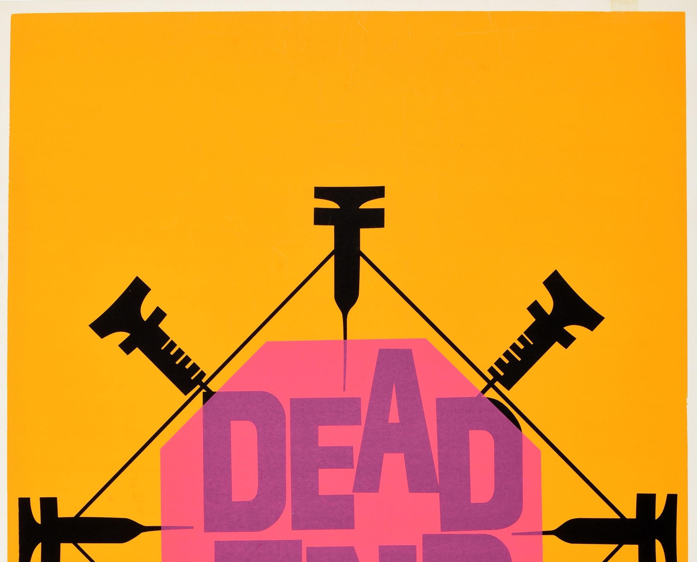 Original vintage anti-drug public health safety poster featuring a dynamic graphic design showing hypodermic needles pointing towards a pink sign in the centre reading Dead End against a yellow background. Created as a Public Service by the Franklin