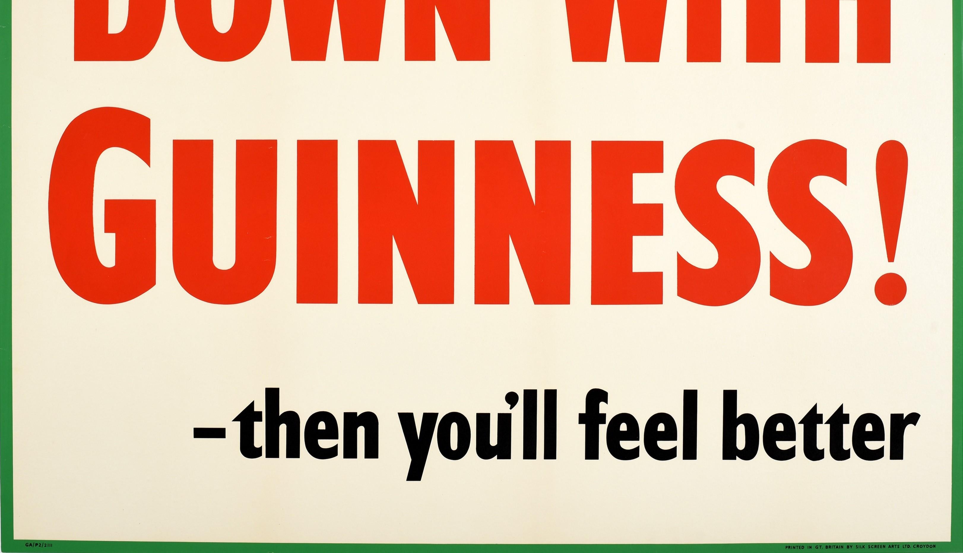 British Original Vintage Poster Down With Guinness Then You'll Feel Better Beer Drink Ad For Sale