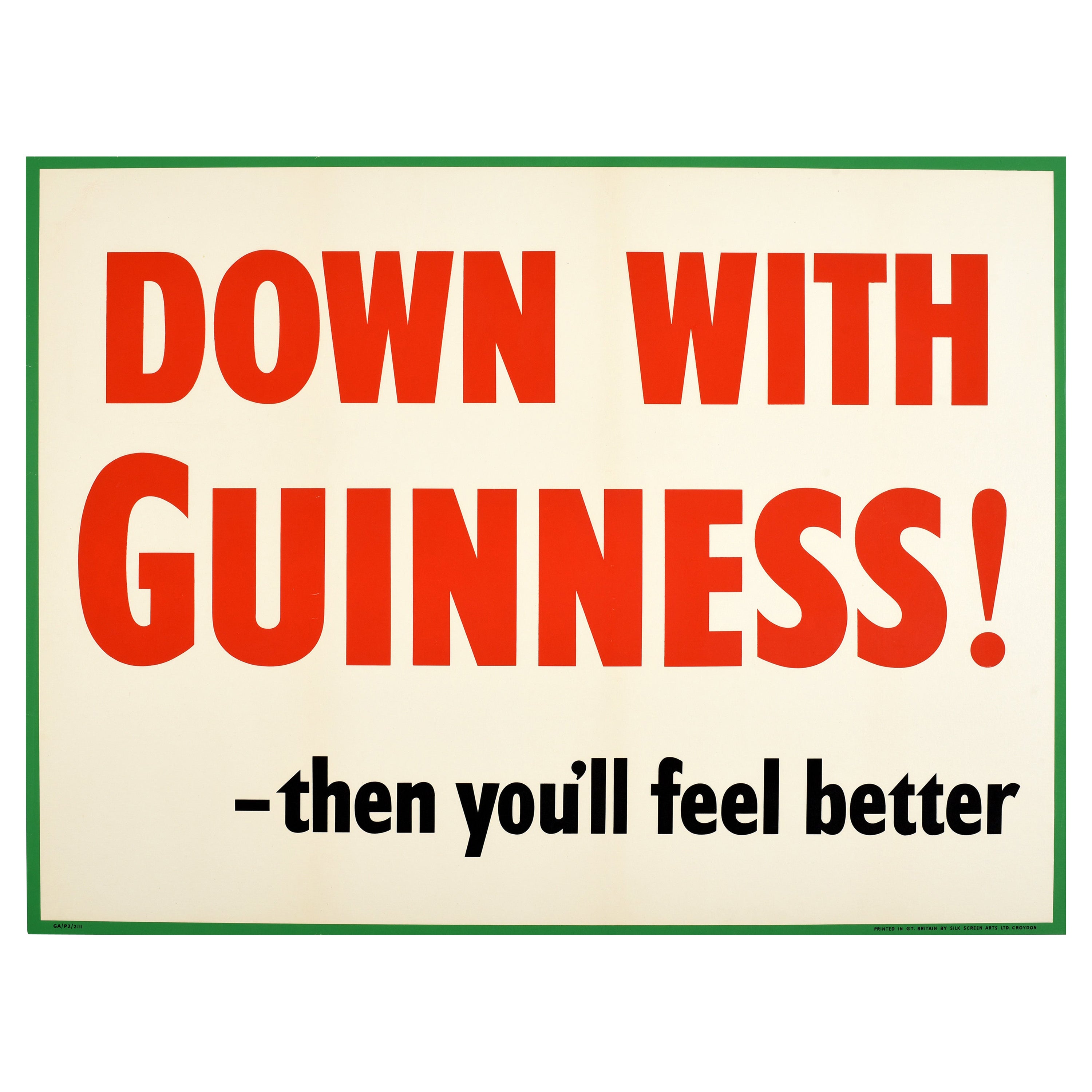 Poster d'epoca originale Down With Guinness Then You'll Feel Better Beer Drink Ad