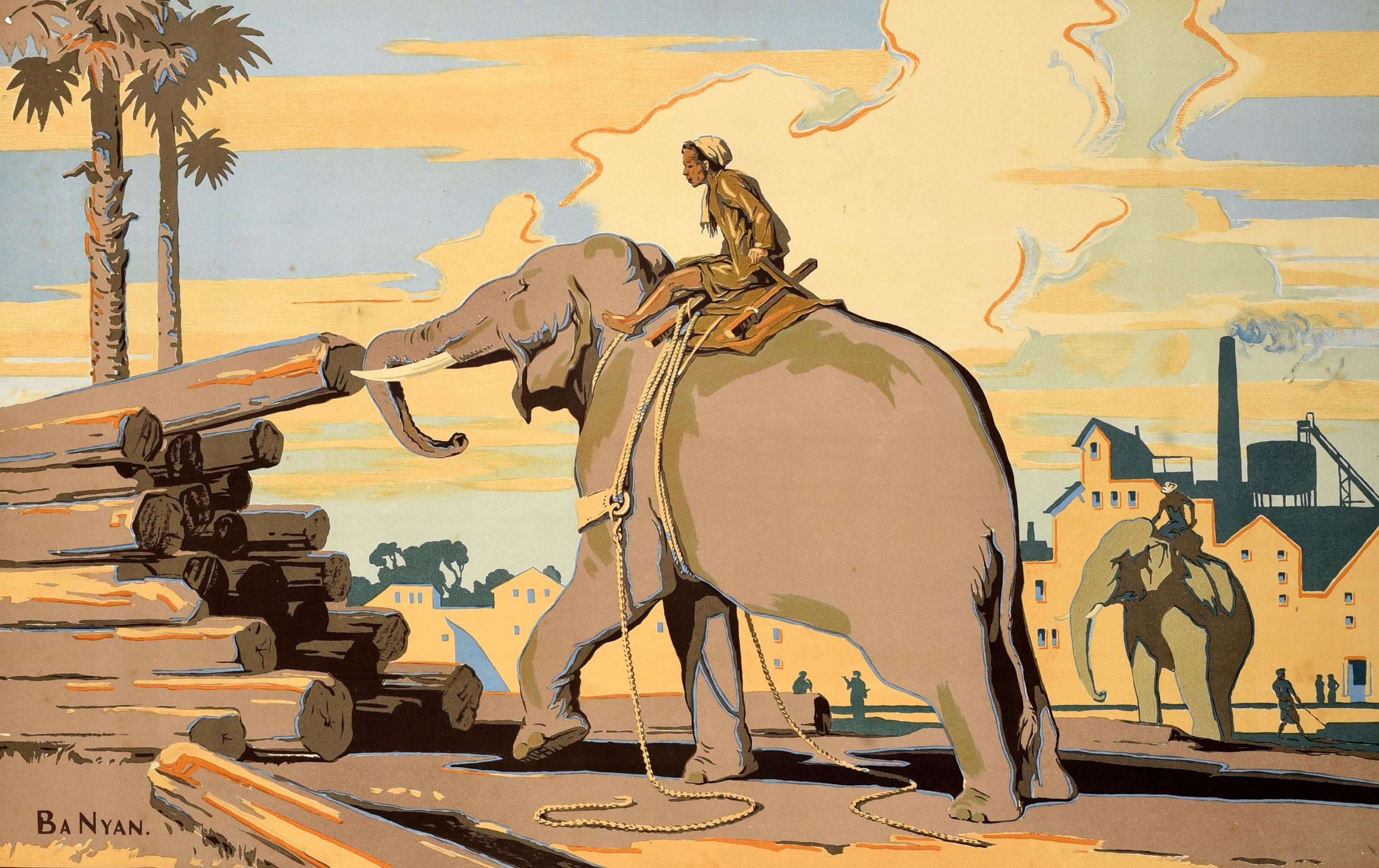 Original vintage poster - Timber Stacking - issued by the Empire Marketing Board (EMB 1926-1933) featuring artwork by the notable Burmese artist Ba Nyan (1897-1945) depicting a man riding an elephant and guiding it to stack up logs of wood with