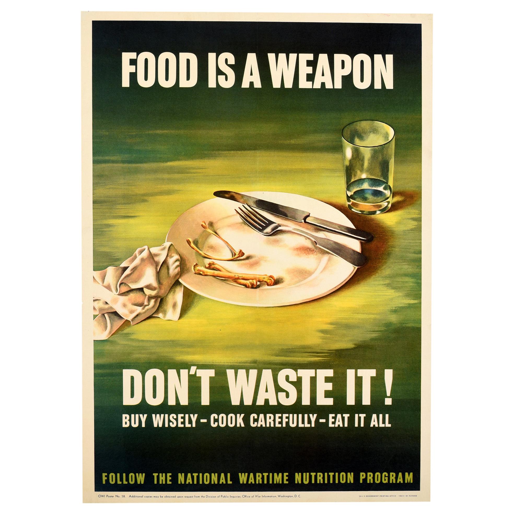 Original Vintage Poster Food Is A Weapon Don't Waste It WWII Wartime Nutrition For Sale