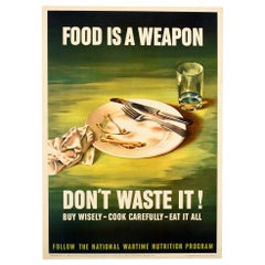 Original Vintage Poster Food Is A Weapon Don't Waste It WWII Wartime Nutrition