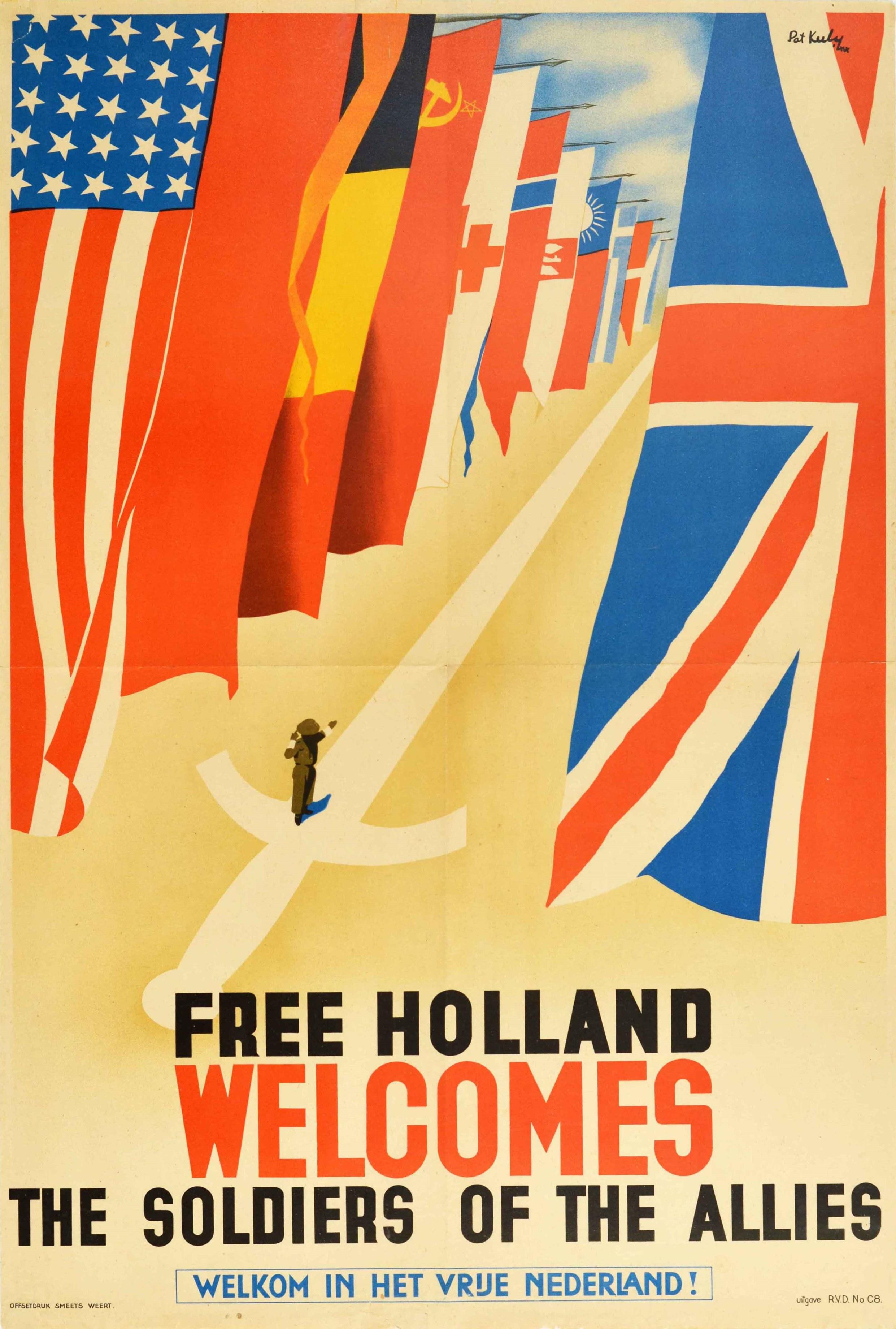 Affiche originale de propagande de la deuxième guerre mondiale - Free Holland Welcomes the Soldiers of the Allies / Welkom in het vrije Nederland ! Conception dynamique de l'éminent graphiste britannique Pat Keely (1901-1970), représentant un soldat
