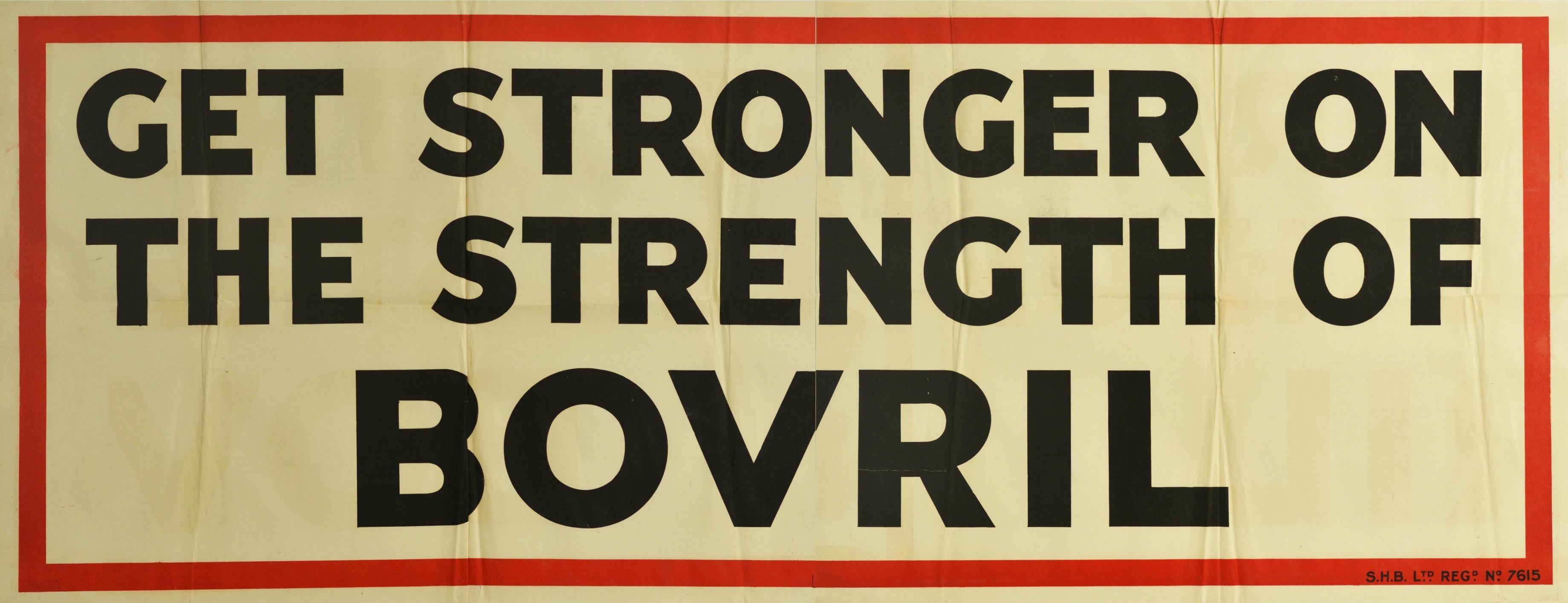 Original vintage food advertising poster for Bovril - Get stronger on the strength of Bovril - featuring bold black lettering on a white background in a red frame border. Printed in Britain in the 1930s, this campaign used puns and word play to