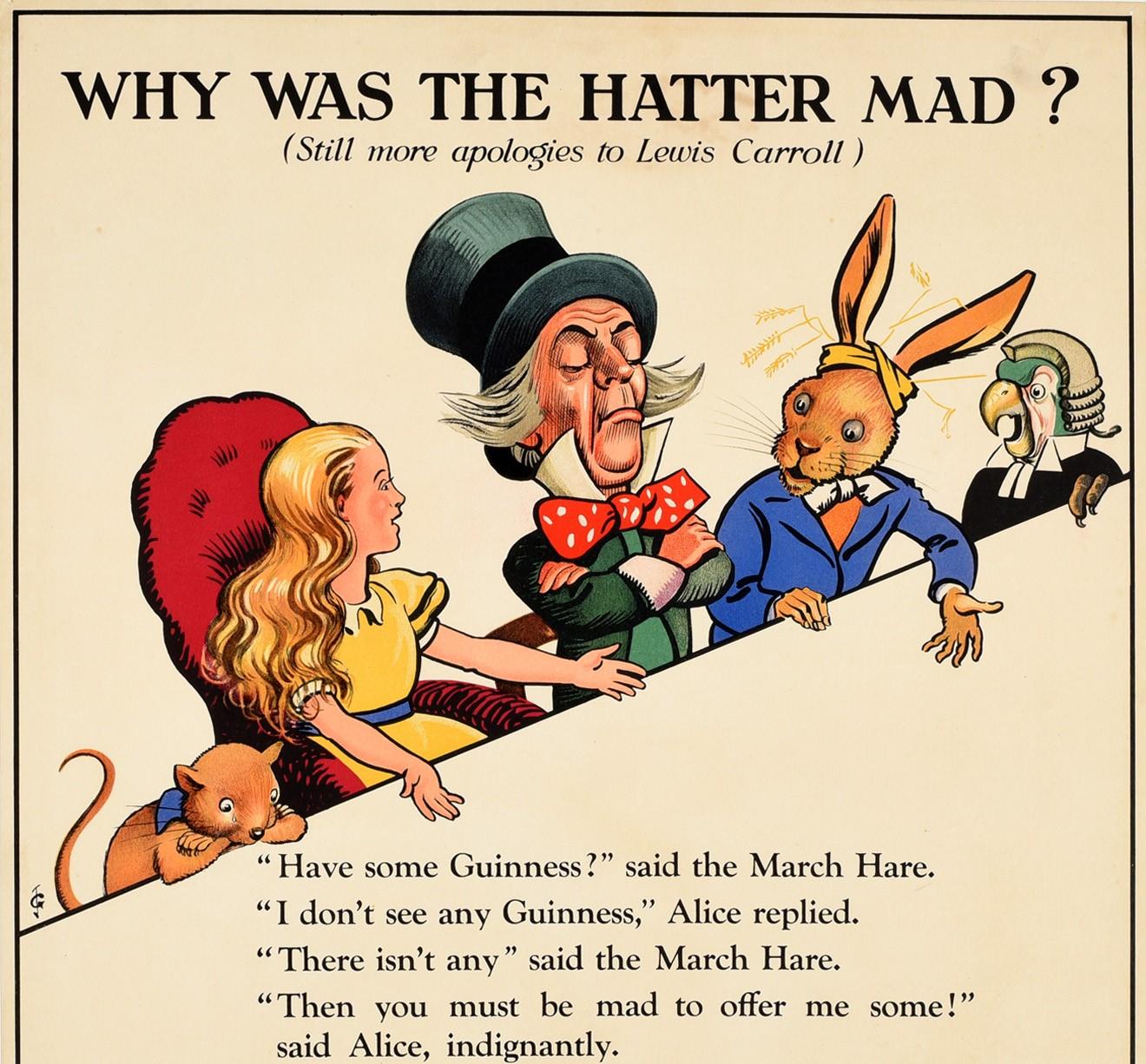 Original vintage Guinness advertising poster featuring a fun and rare Alice in Wonderland themed illustration by the notable artist John Gilroy (John Thomas Young Gilroy; 1898-1985) of the Mad Hatter's Tea Party depicting a colourful cartoon image