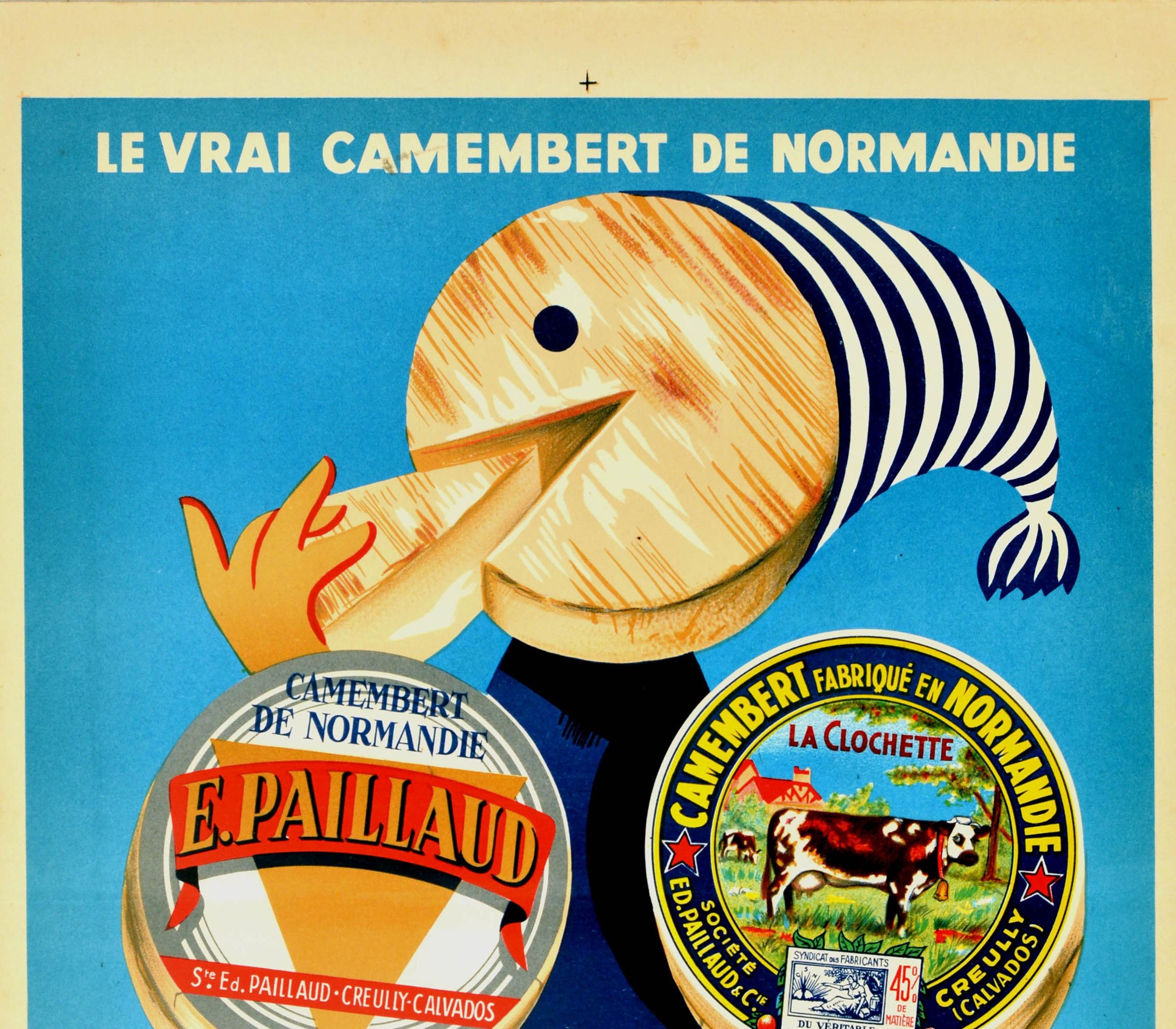 Original Vintage-Werbeplakat für einen französischen Käse - Le vrai camembert de Normandie E. Paillaud / Der echte Camembert aus der Normandie E. Paillaud - mit lustiger Zeichnung einer lächelnden Cartoon-Figur, die von einem Käselaib gebildet wird,