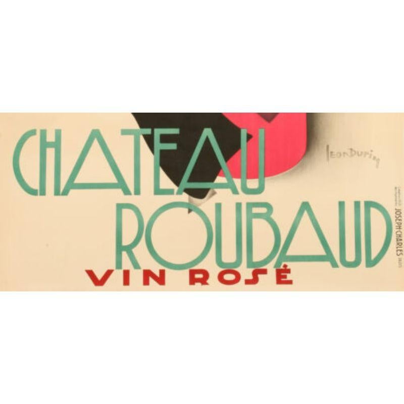 Original Art Deco Poster, Leon Dupin, Chateau Roubaud, Wine, Nîmes, France, 1931 In Good Condition In SAINT-OUEN-SUR-SEINE, FR
