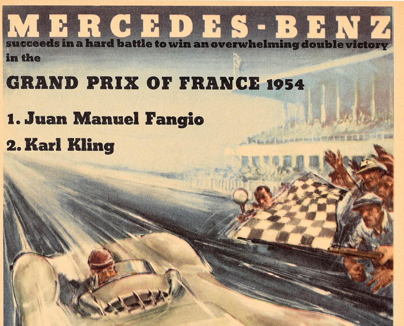 Original vintage motor sport poster - Mercedes-Benz succeeds in a hard battle to win an overwhelming victory in the Grand Prix of France 1954 1. Juan Manuel Fangio 2. Karl Kling - featuring great artwork by the notable Austrian graphic designer,