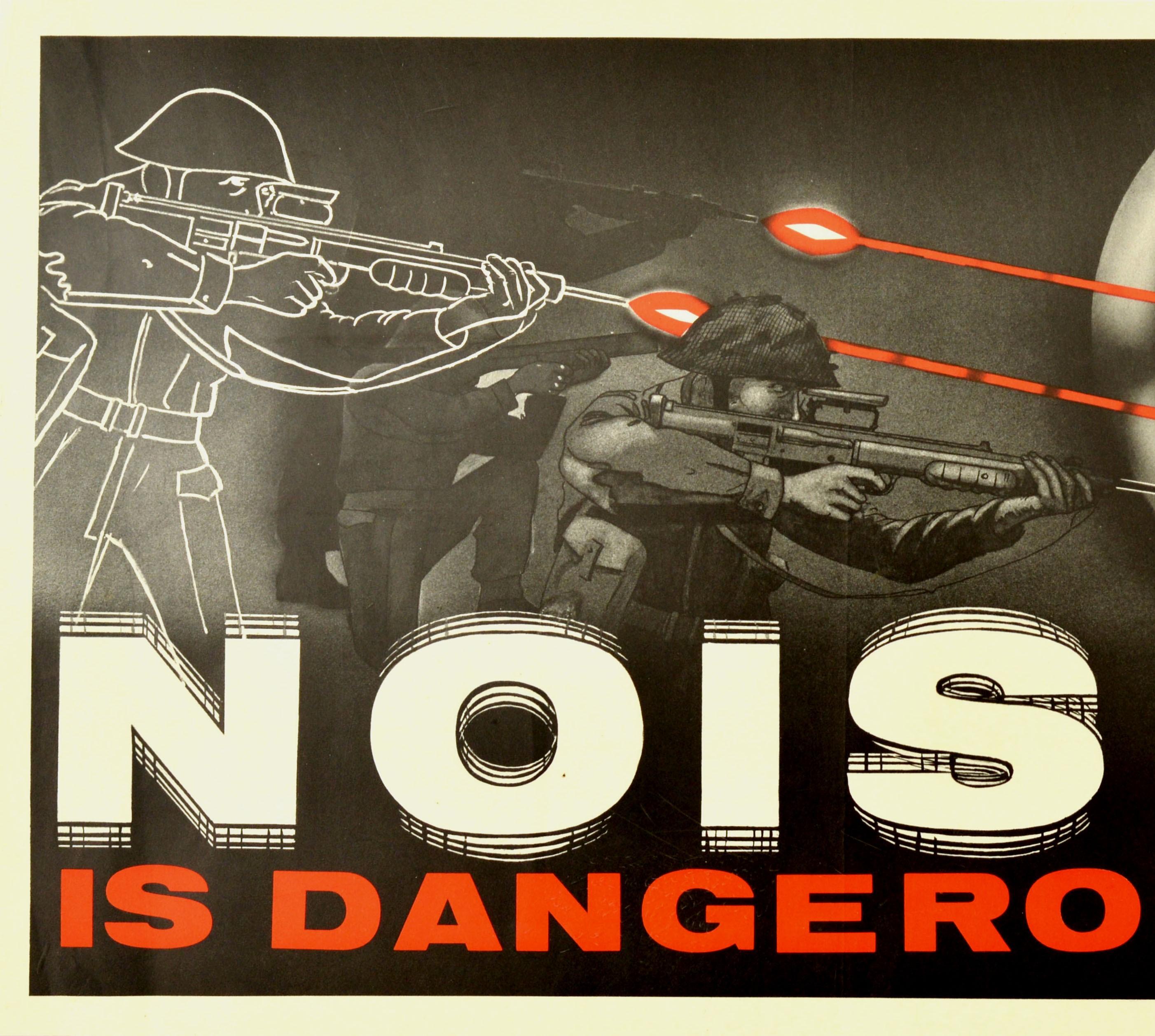 Original vintage RAF Royal Air Force health and safety poster with the warning - Noise Is Dangerous Use Your Ear Plugs - in red and bold white reverberating letters below soldiers in military uniform firing rifle guns with the shots in red lines