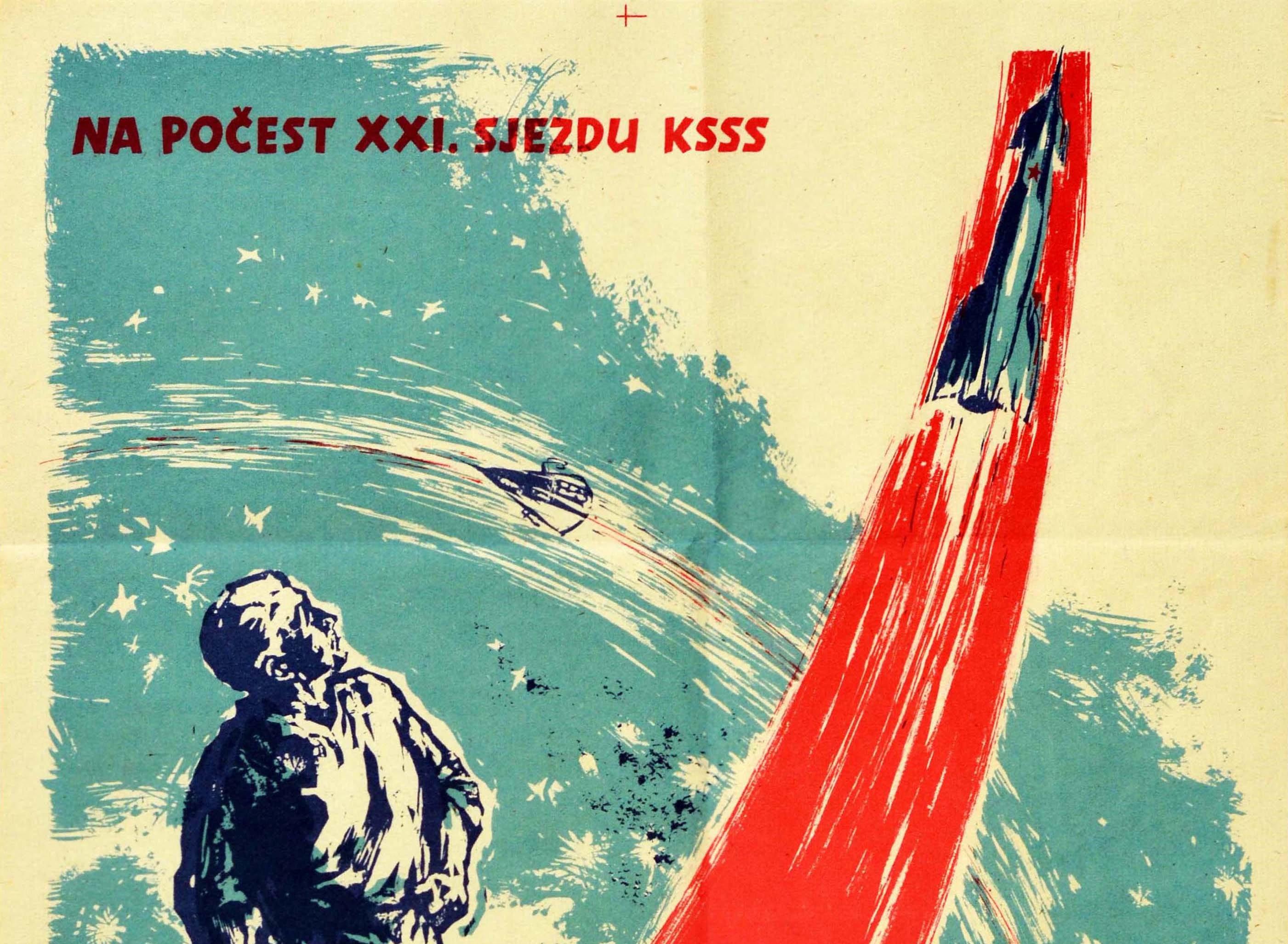 Original vintage space race propaganda poster reading - Socialusmus dokazuje svou prevahu na zemi i ve vesmiru / Socialism proves its predominance on earth and in space - featuring dynamic artwork showing a man standing on a globe of the world with