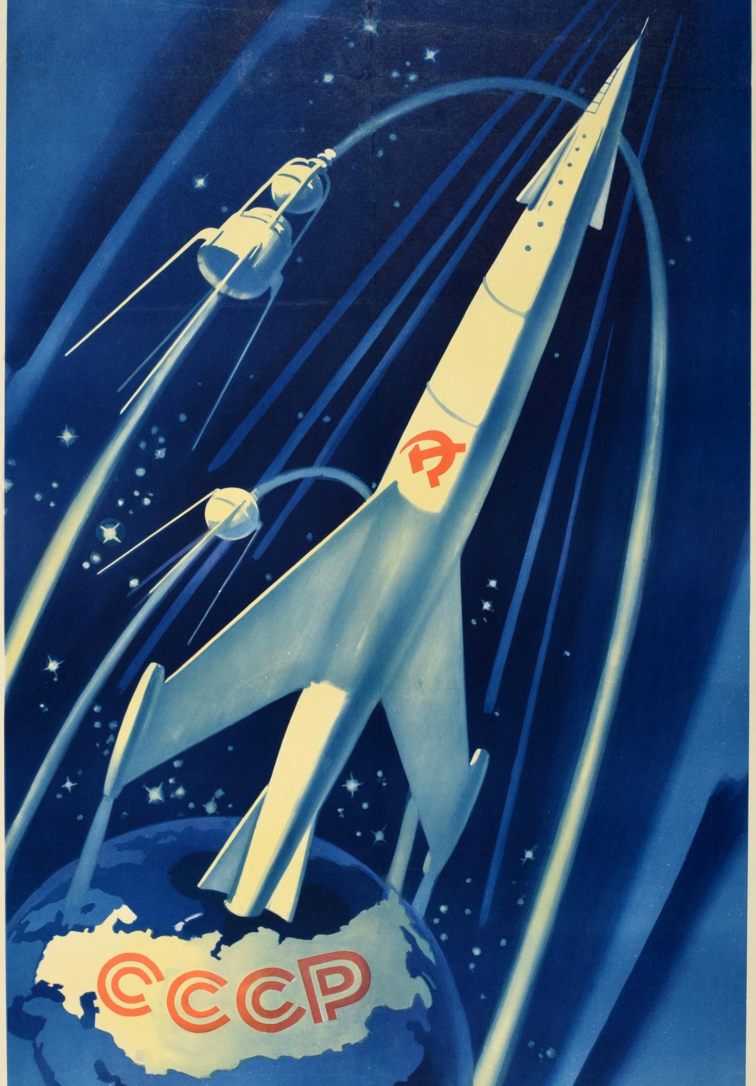 Original vintage Soviet Space Race era propaganda poster - Envoys of the native Soviet land We, as if in a daring dream, will pave the way to distant worlds and discover the secrets of the Universe - featuring a great design showing a Soviet rocket