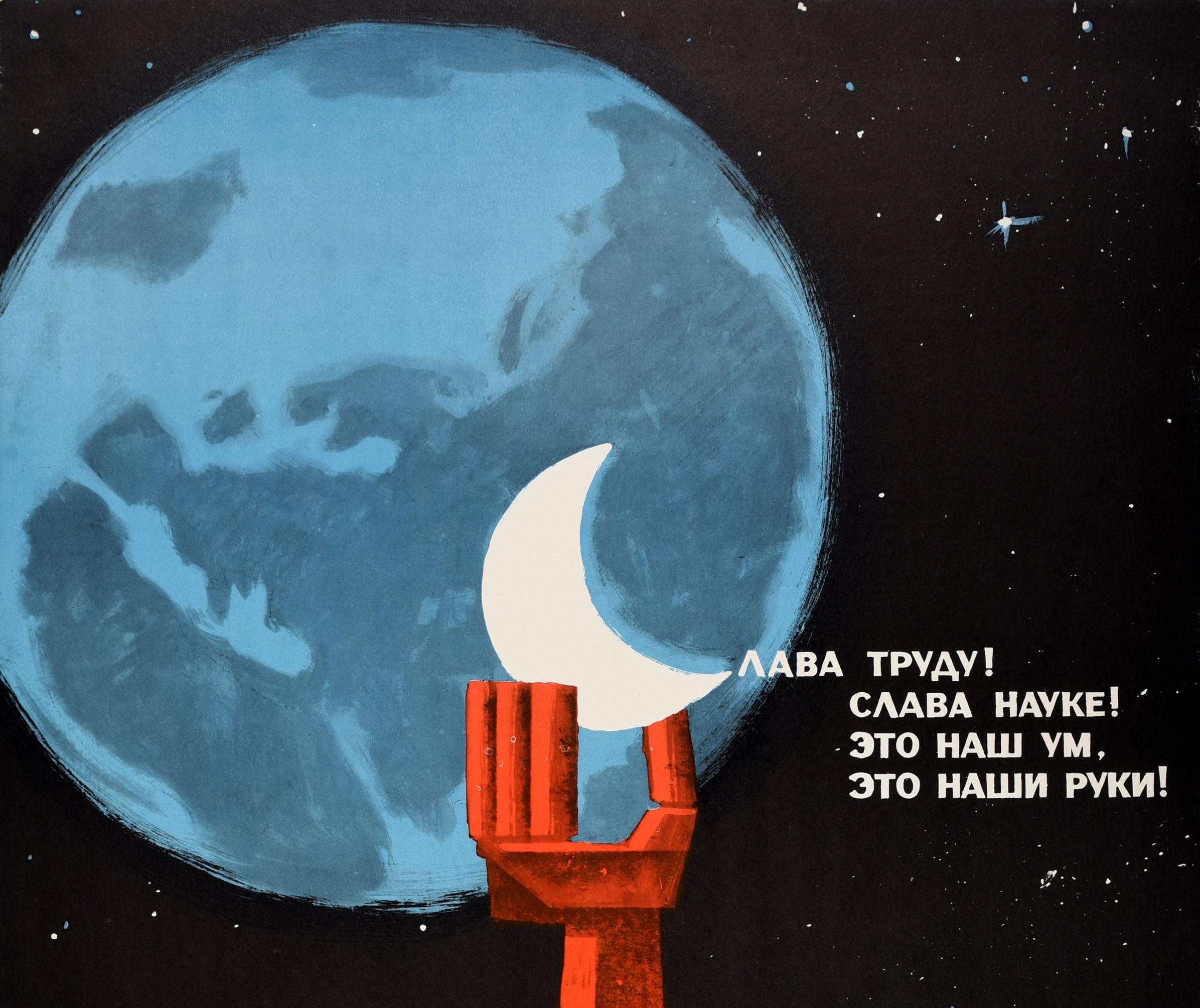 Original vintage Soviet space race era propaganda poster - Glory to Labour! Glory To Science! This is Our Mind, These are our Hands! / ????? ?????! ????? ?????! ??? ??? ??, ??? ???? ????! - featuring a red spacecraft with a robot arm named Luna-16