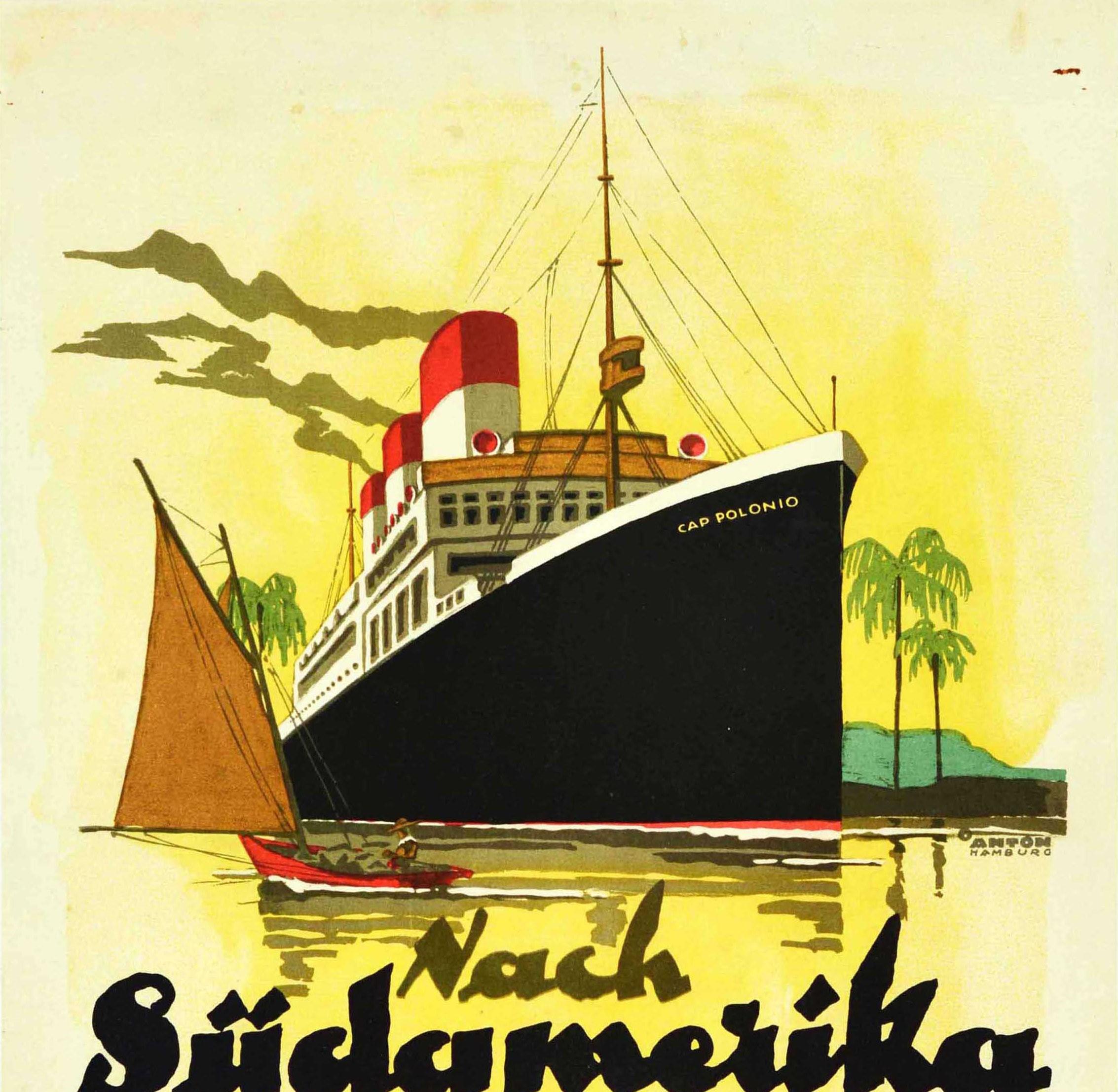 Original vintage cruise travel poster - To South America with Hamburg Sud / Nach Sudamerika mit der Hamburg Sud - featuring stunning artwork by the German painter and graphic artist Ottomar Anton (1895-1976) of the SS Cap Polonio ocean liner on