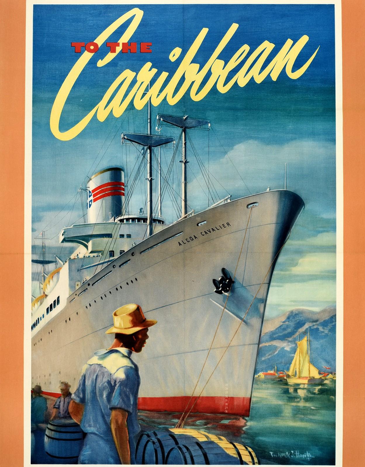 Original vintage cruise ship travel poster issued by the Alcoa Steamship Company - To The Caribbean - featuring colourful artwork by Frederick J. Hoertz (1889-1978) depicting a man wearing a sun hat standing next to wooden barrels on a harbour pier