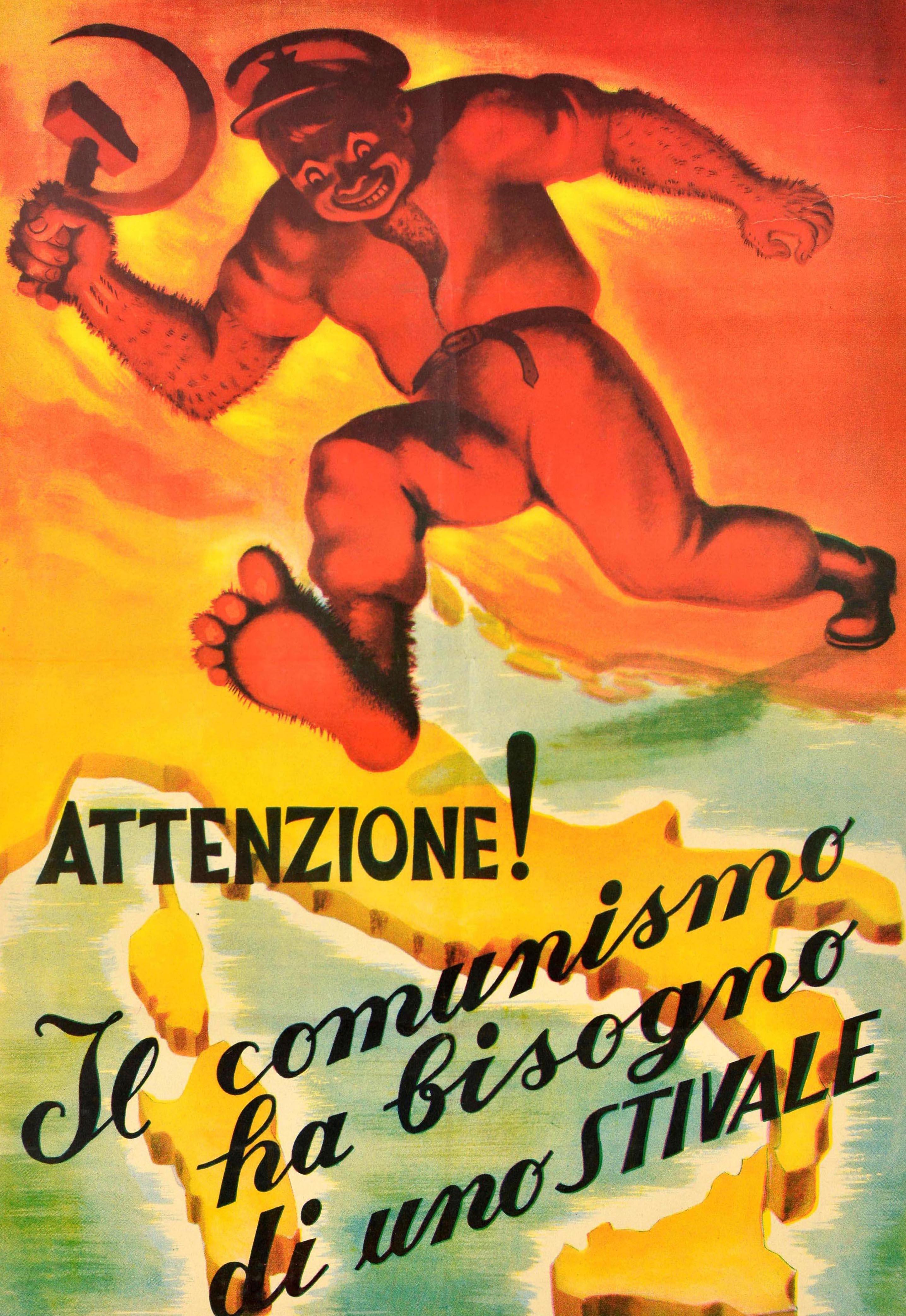 Original vintage political propaganda poster issued by the Christian Democrats in Italy ahead of the 1948 election to try and scare the voters - Attenzione, Il comunismo ha bisogno di uno stivale / Beware! Communism needs a boot. Great image of a